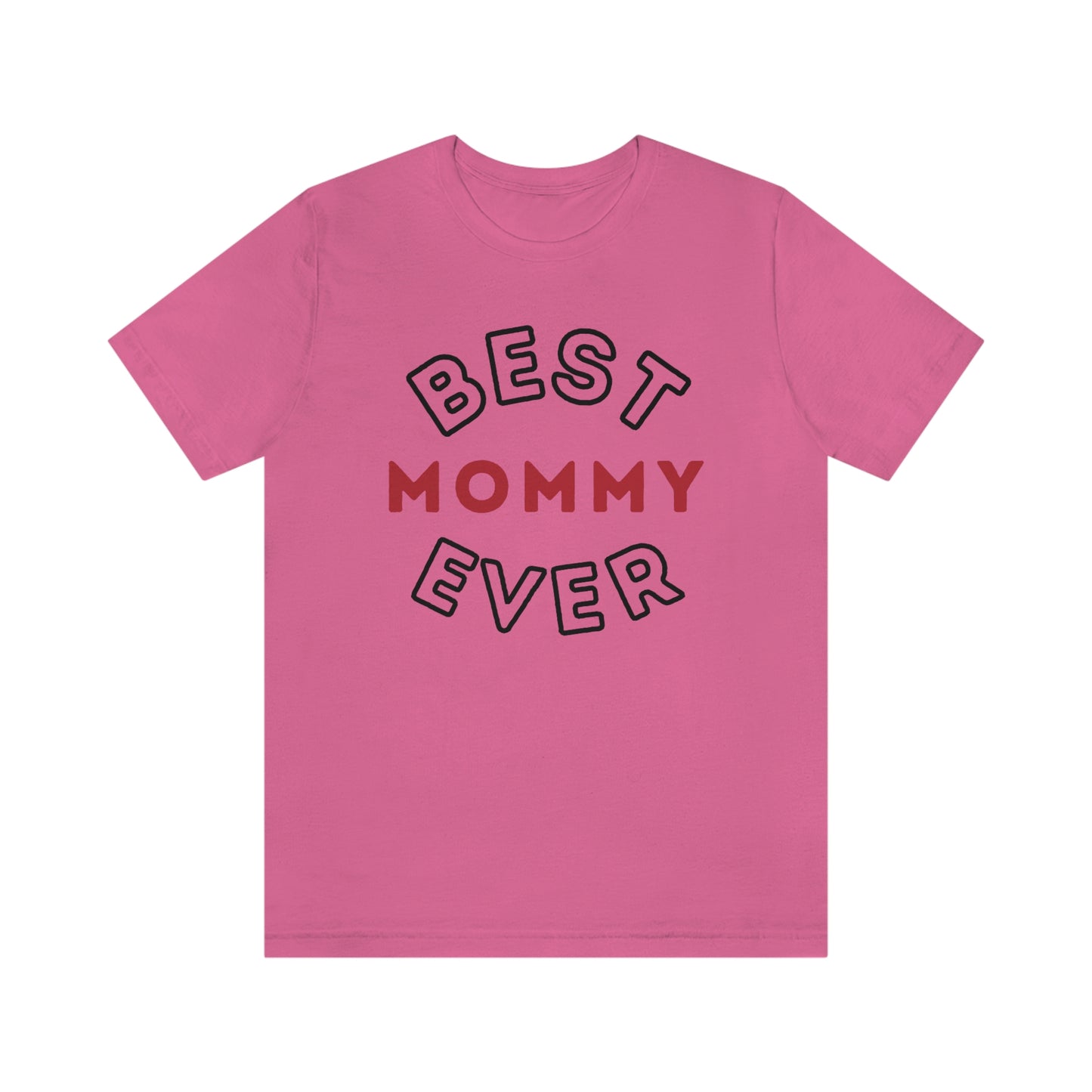 Best Mom Ever Shirt, Mothers day shirt, gift for mom, Mom birthday gift, Mothers day t shirts, Mothers shirts, Best mothers day gifta