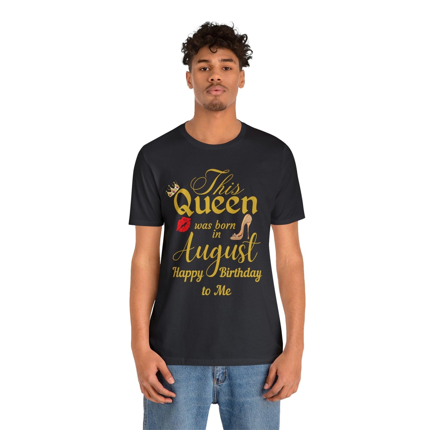 Birthday Queen Shirt, Gift for birthday, This Queen was born in August shirt, Funny Queen shirt, funny Birthday shirt, birthday gift - Giftsmojo