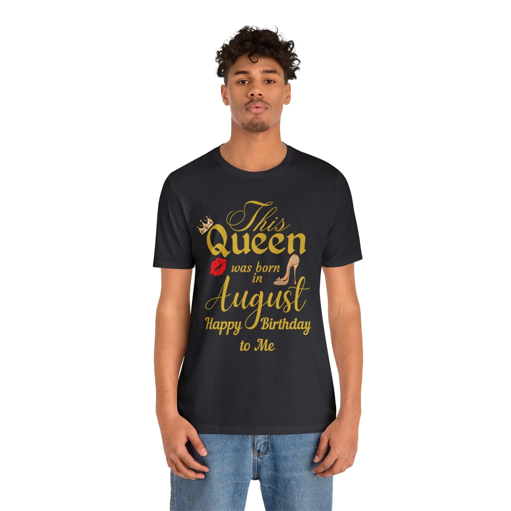 Birthday Queen Shirt, Gift for birthday, This Queen was born in August shirt, Funny Queen shirt, funny Birthday shirt, birthday gift - Giftsmojo