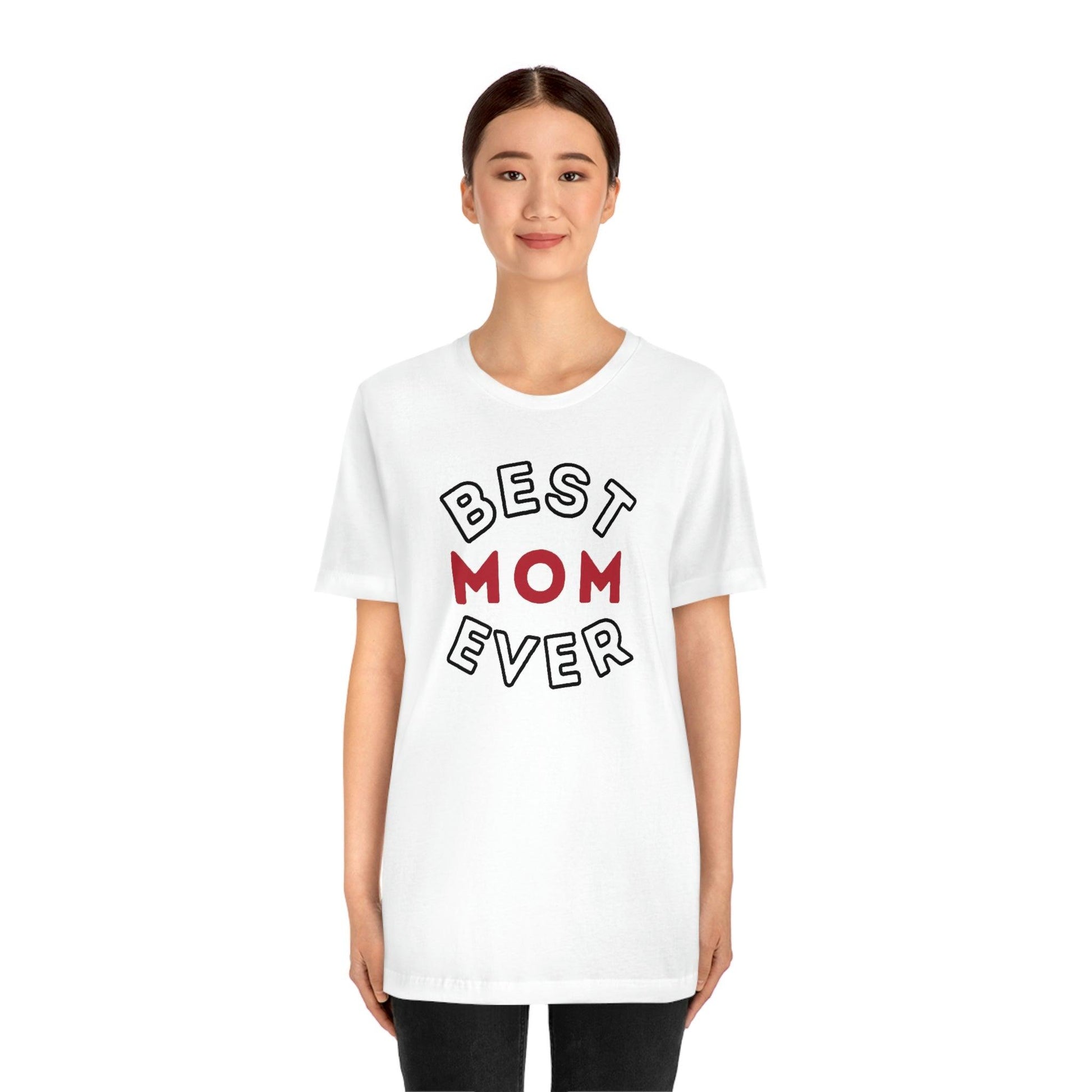 Best Mom Ever Shirt, Mothers day shirt, gift for mom, Mom birthday gift, Mothers day t shirts, Mothers shirts, Best mothers day gifta - Giftsmojo