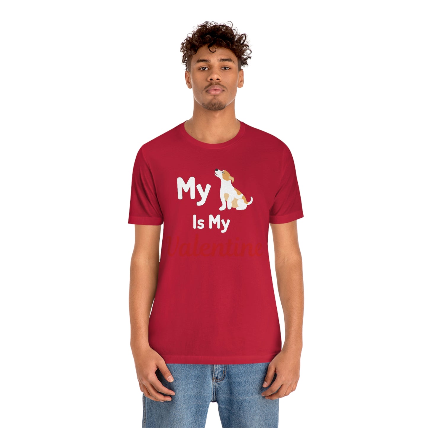 My Dog is my Valentine shirt - Pet lover shirt - dog lover shirt