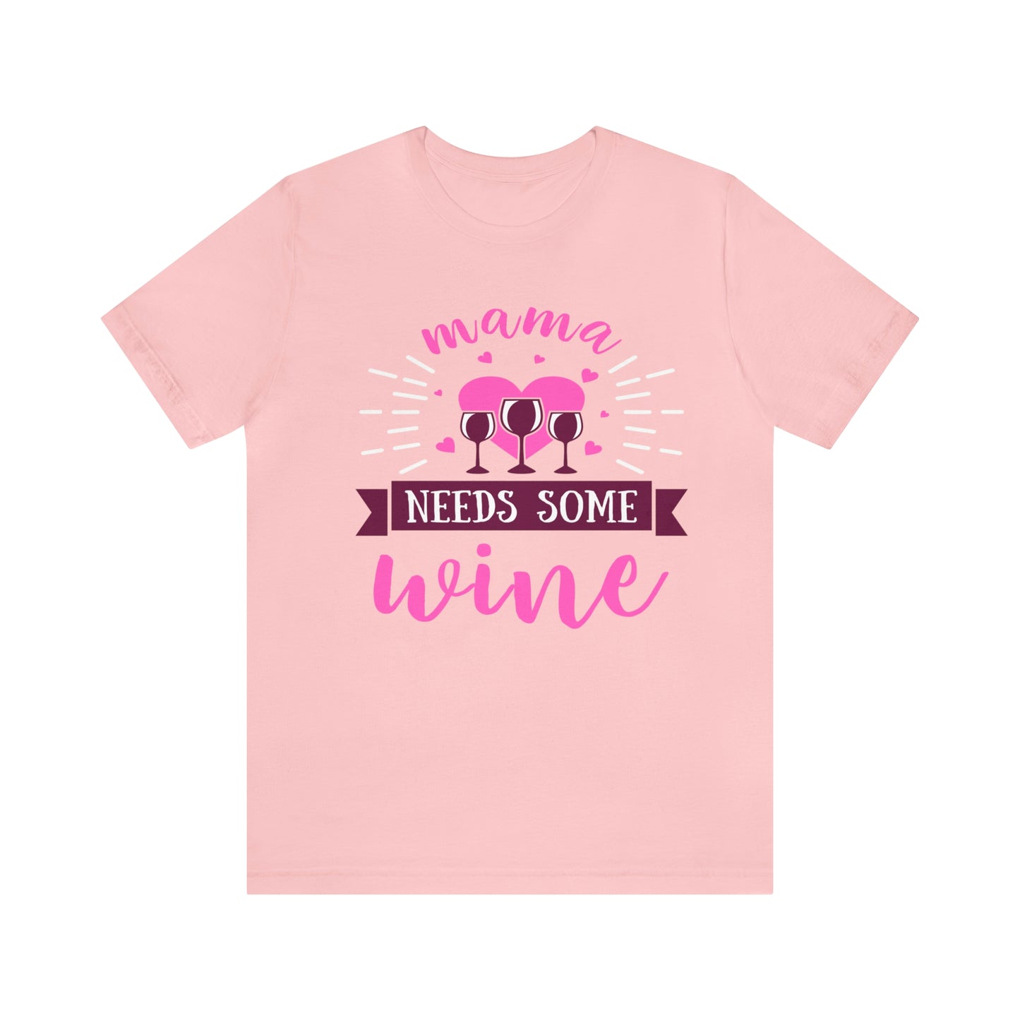 Mama Needs Some Wine Shirt - The Perfect Wine-Lover's Apparel - Wine Shirt, Gift For Mom, Drinking Shirt, Gift For Wife, Funny Wife Shirt, Funny Mom Shirt