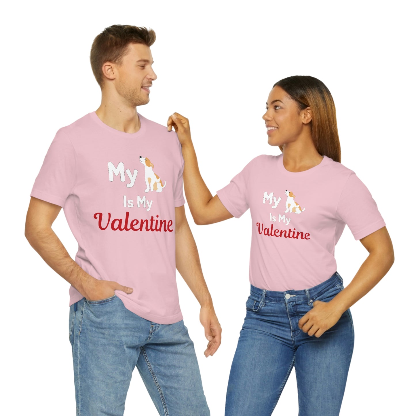 My Dog is My Valentine, Pet lover Valentine shirt - Dog lover gift - gift for pet lovers