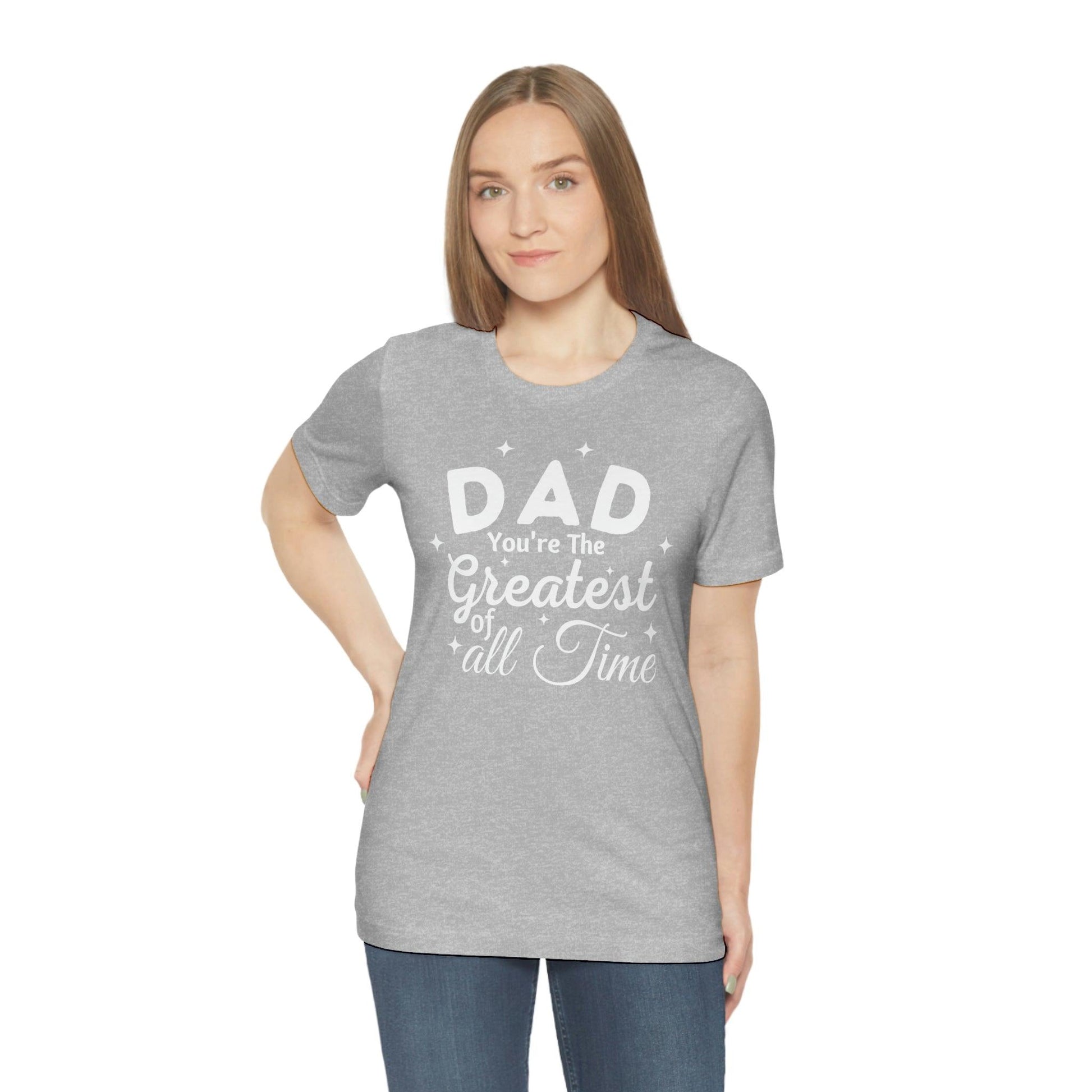 Dad Gift - Best Dad Gift - Dad You're the Greatest of all time Shirt - Dad Shirt - Funny Fathers Gift Dad Birthday Gift - Giftsmojo