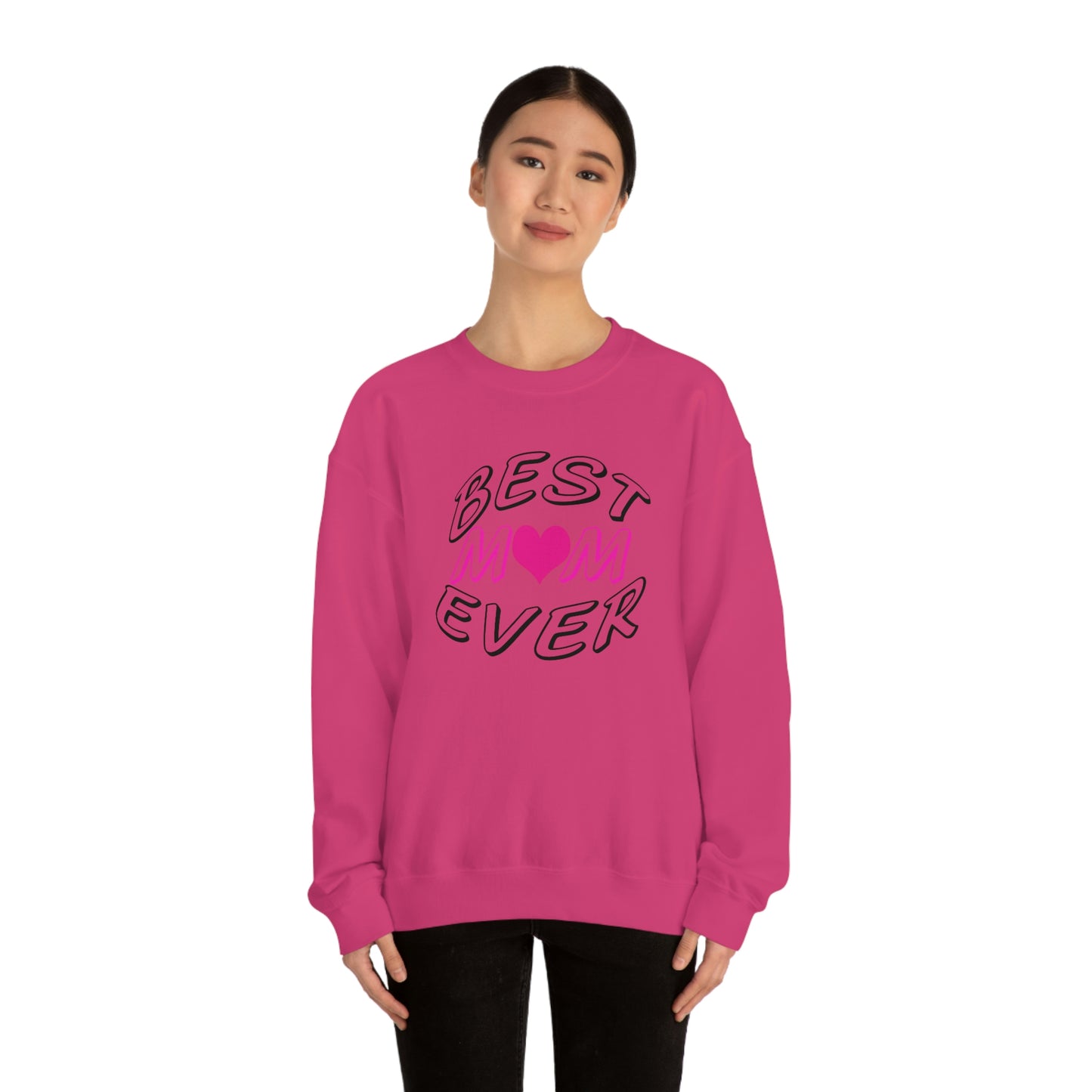 Best Mom Ever Sweatshirt