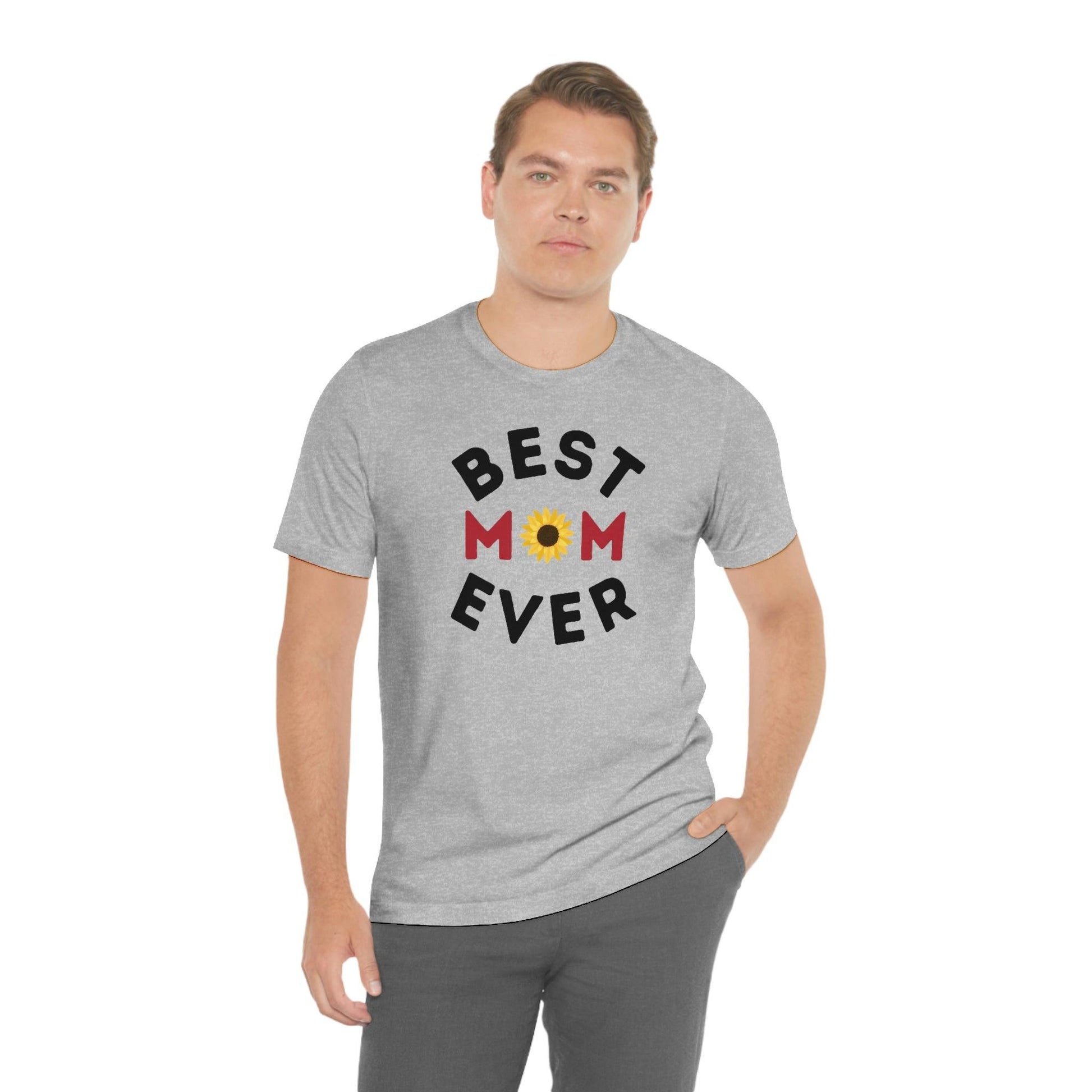 Best Mom Ever Shirt, Mothers day shirt, gift for mom, Mom birthday gift, Mothers day t shirts, Mothers shirts, Best mothers day gifta - Giftsmojo