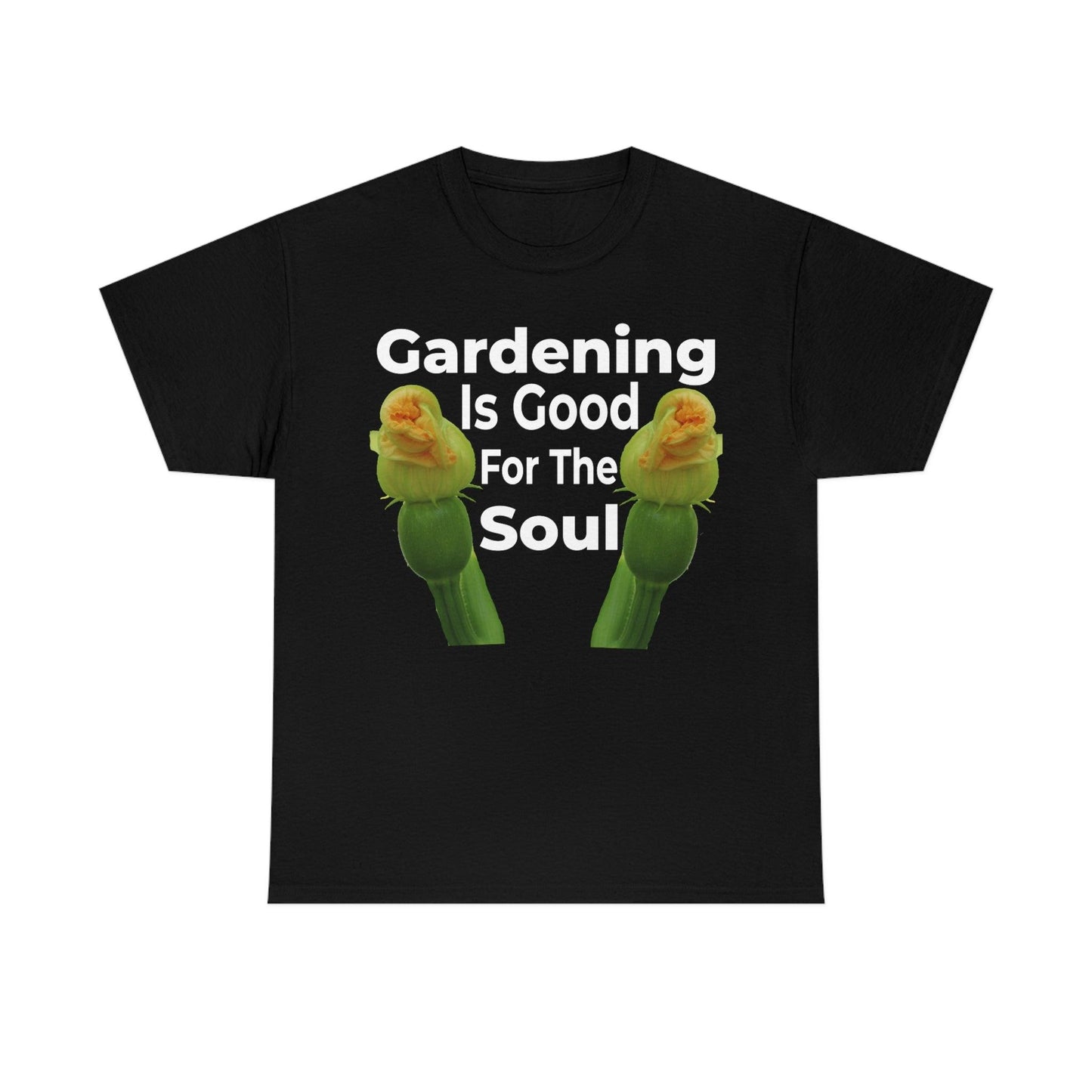 Gardening is good for the soul Tee - Giftsmojo