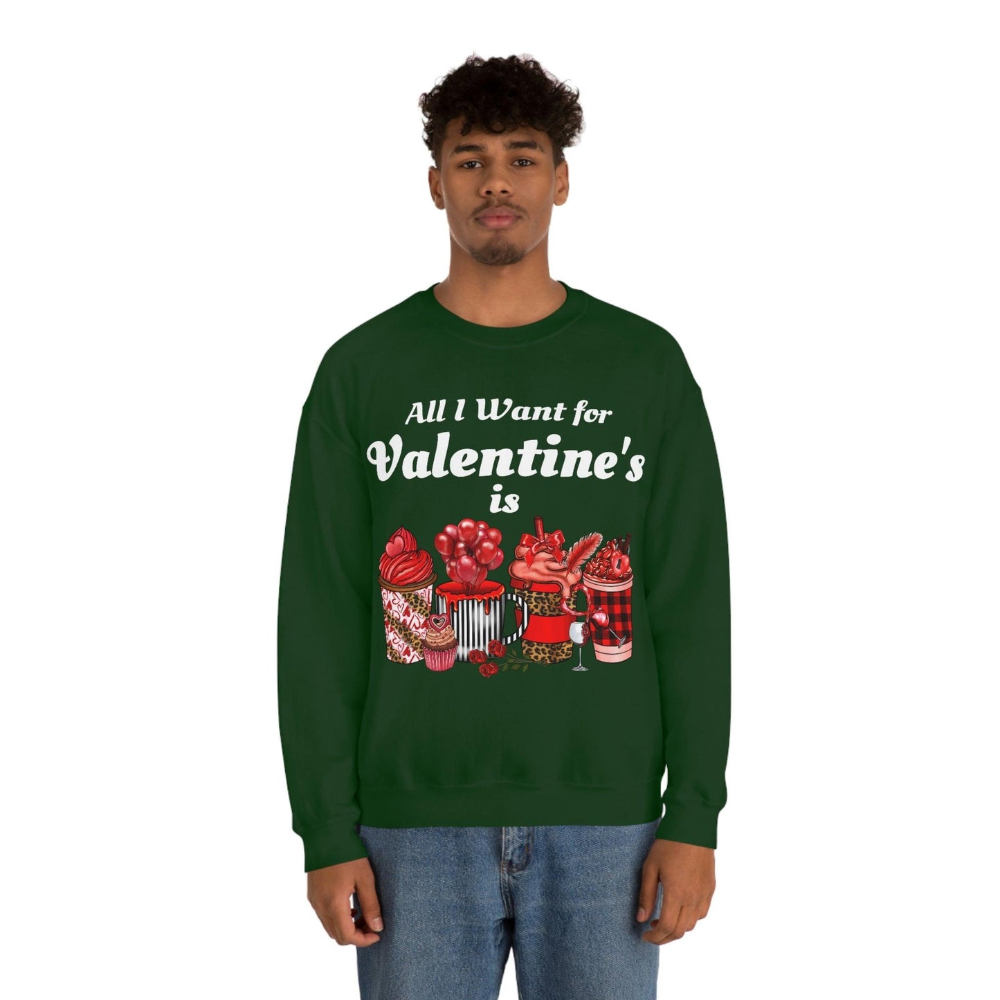 All I want for Valentines is Coffee Sweatshirt - Giftsmojo