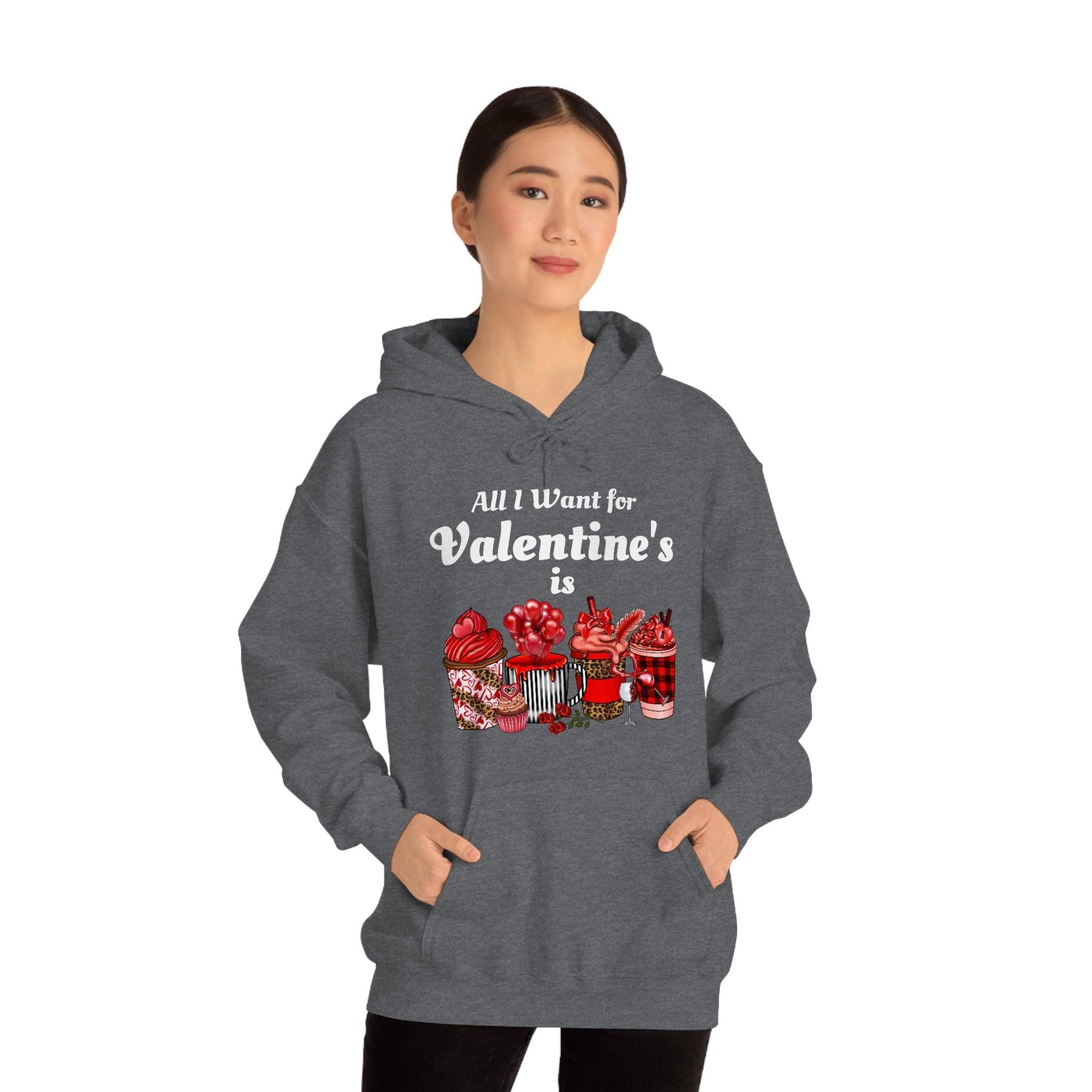 All I want for Valentine's is Coffee Hooded Sweatshirt - Giftsmojo