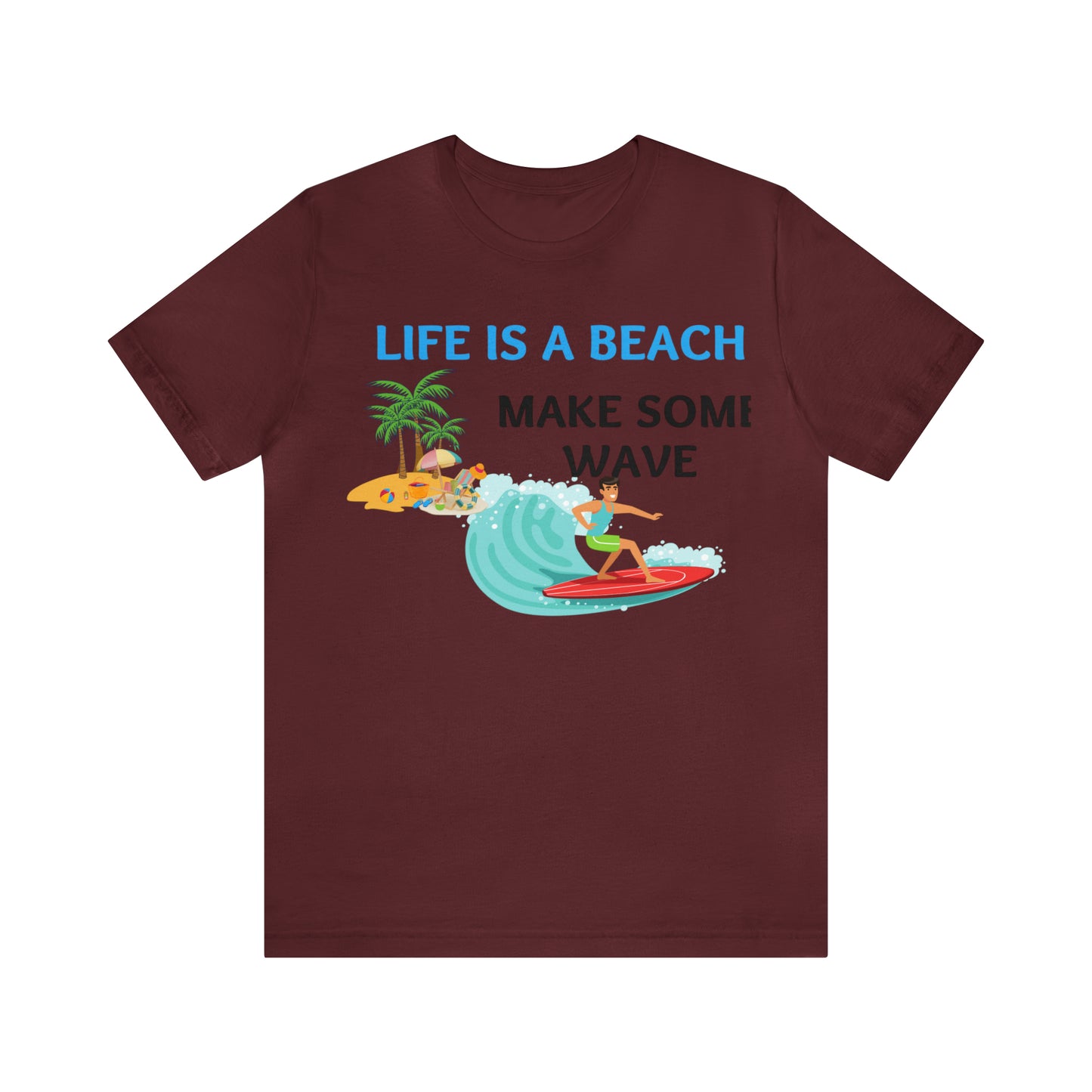 Life is a Beach shirt, Beach t-shirt, Summer shirt, Relaxing beachwear, Coastal fashion, Beach-inspired clothing, Beach adventure apparel