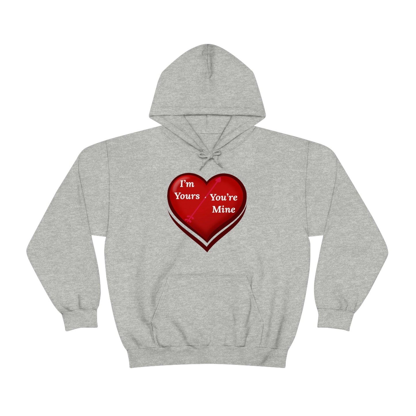 I'm Yours and You're Mine Heart Hooded Sweatshirt - Giftsmojo