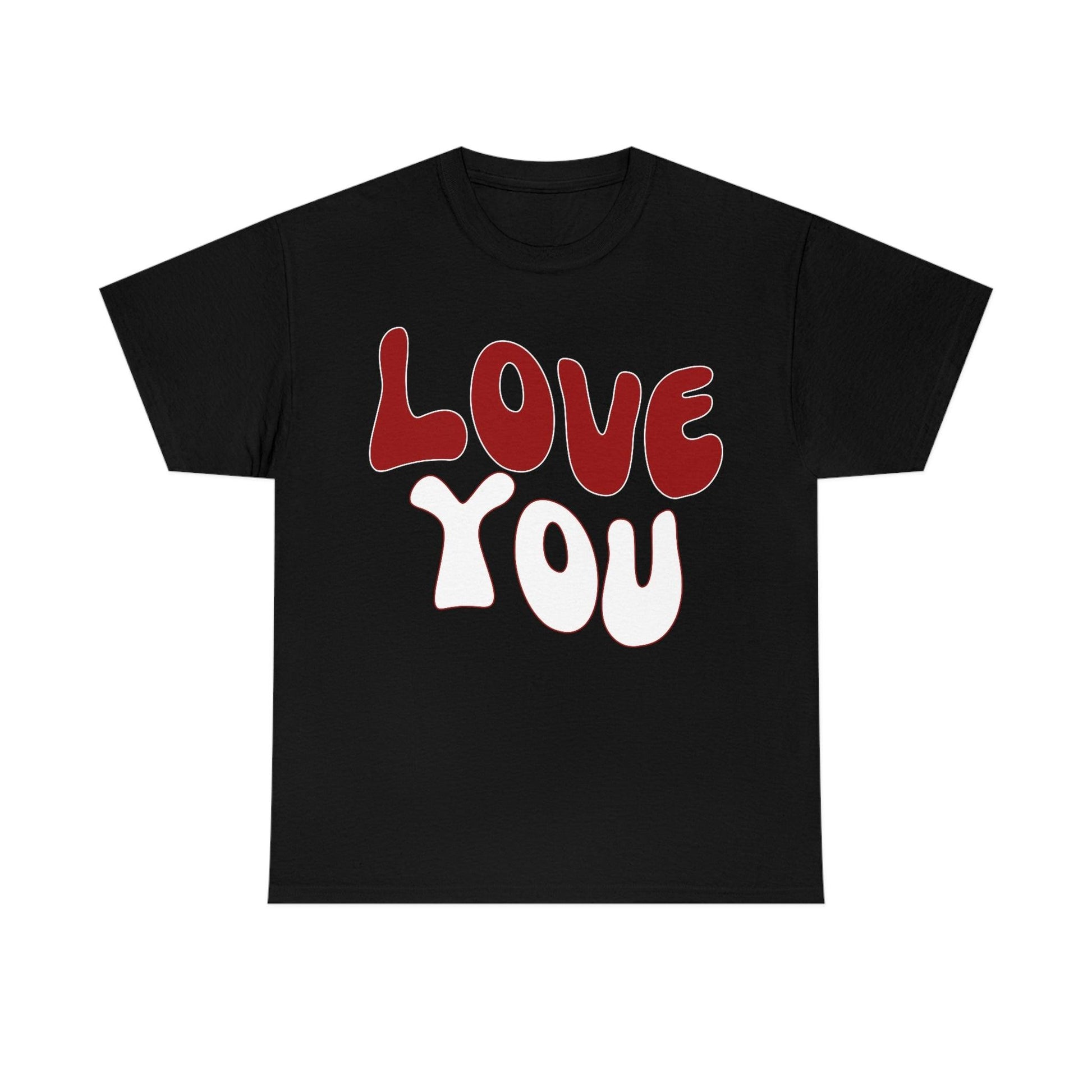 Love You Tee - Giftsmojo