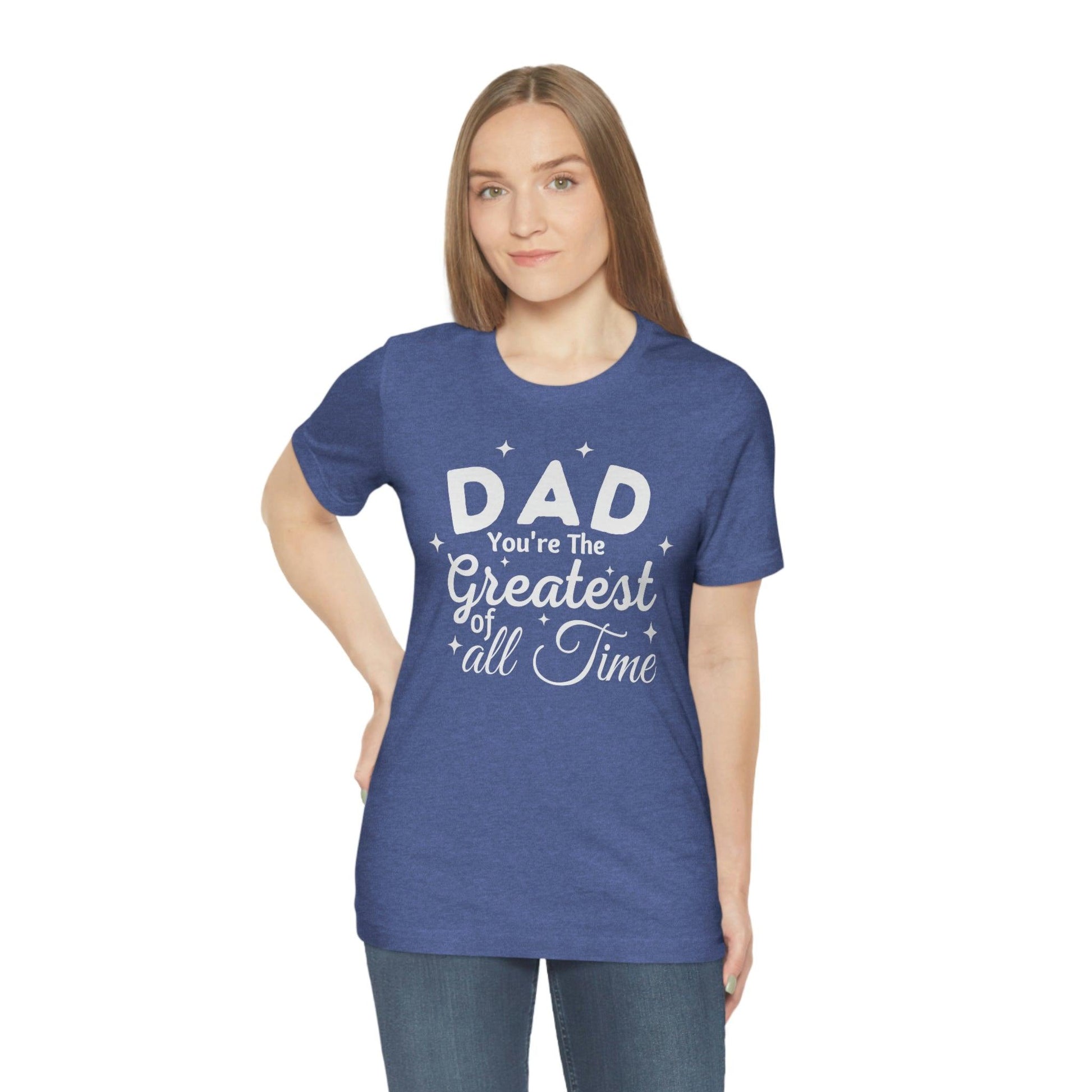 Dad Gift - Best Dad Gift - Dad You're the Greatest of all time Shirt - Dad Shirt - Funny Fathers Gift Dad Birthday Gift - Giftsmojo