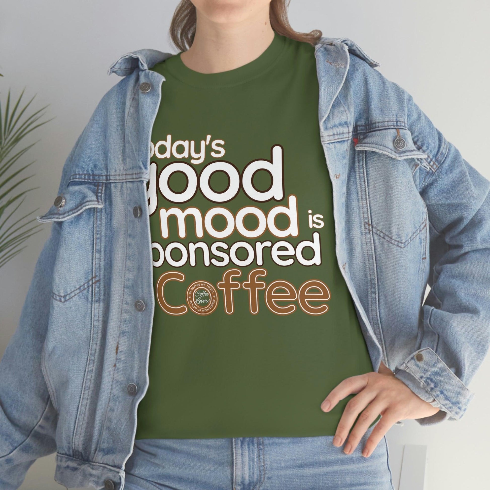 Today's good mood is sponsored by Coffee T-Shirt - Giftsmojo