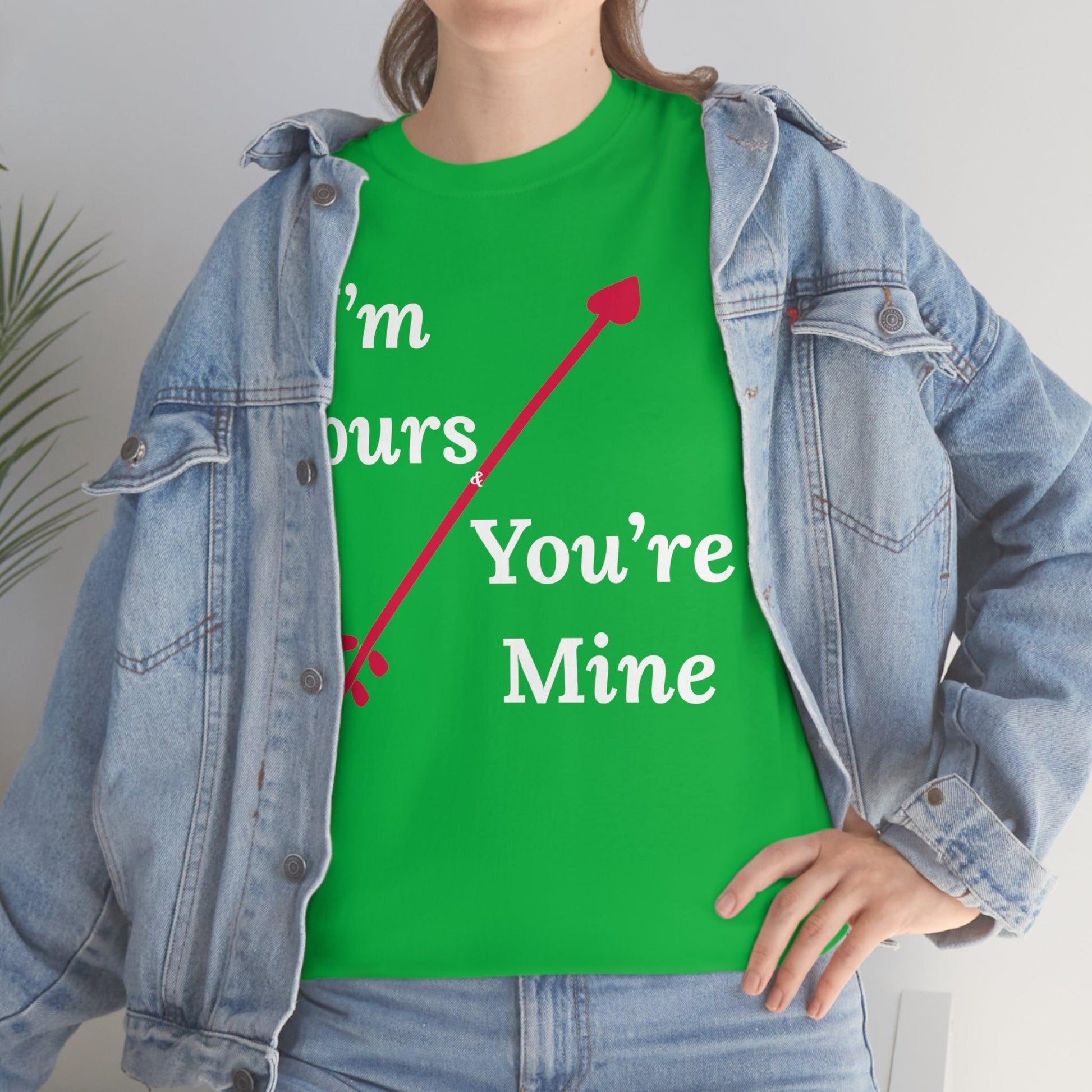 I'm Yours and You're Mine Cotton Tee - Giftsmojo