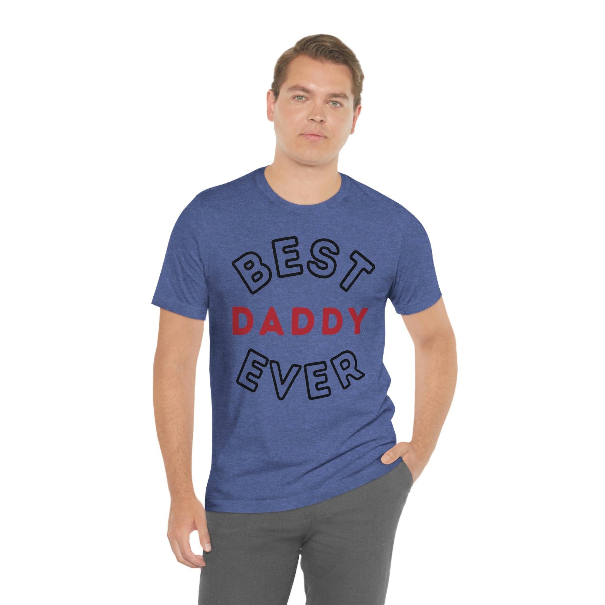 Dad Gift - Best Dad Gift - Best Daddy Ever Shirt -Dad Shirt - Funny Fathers Gift - Husband Gift - Funny Dad Tshirt - Dad Birthday Gift - Giftsmojo