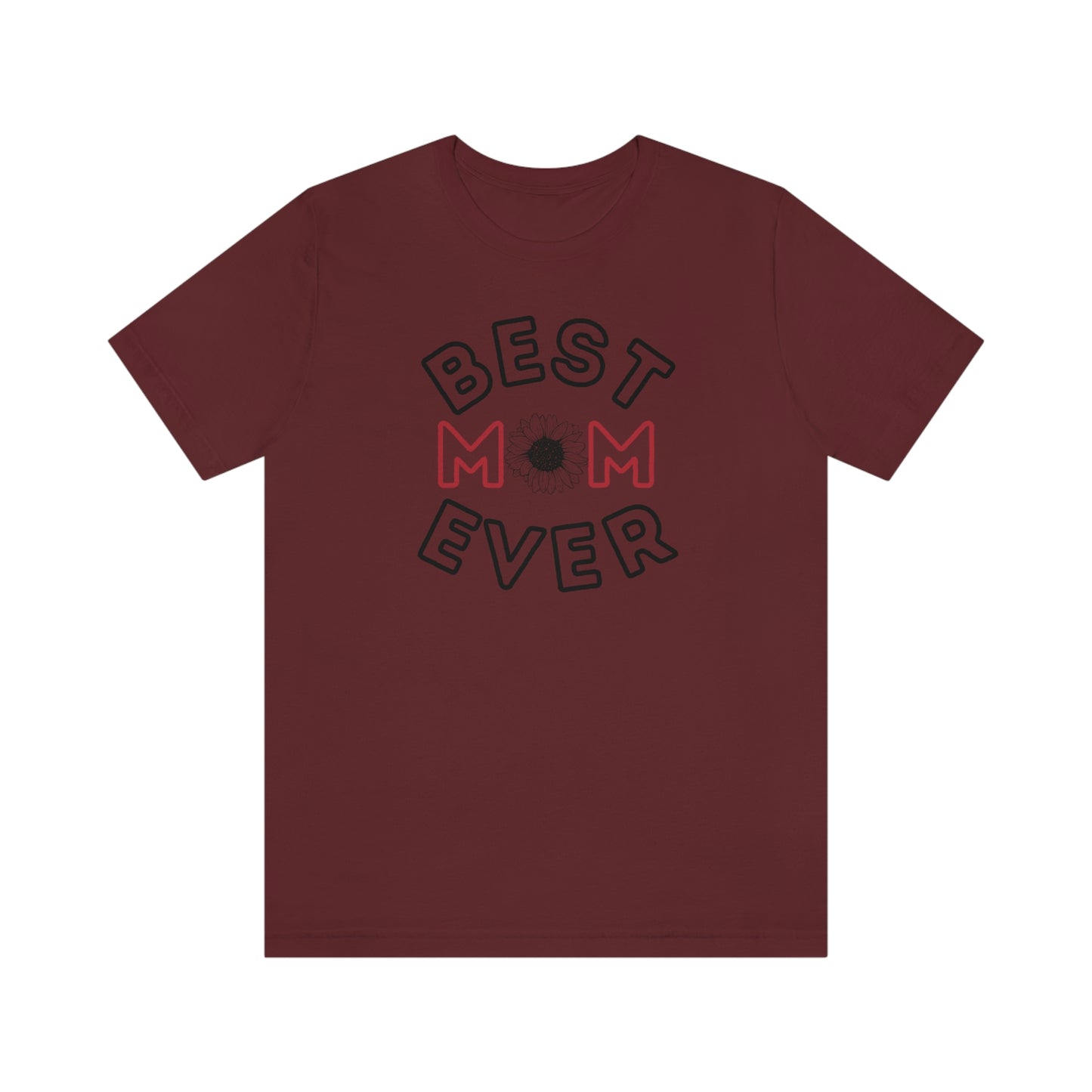 Best Mom Ever Shirt, Mothers day shirt, gift for mom, Mom birthday gift, Mothers day t shirts, Mothers shirts, Best mothers day gifta