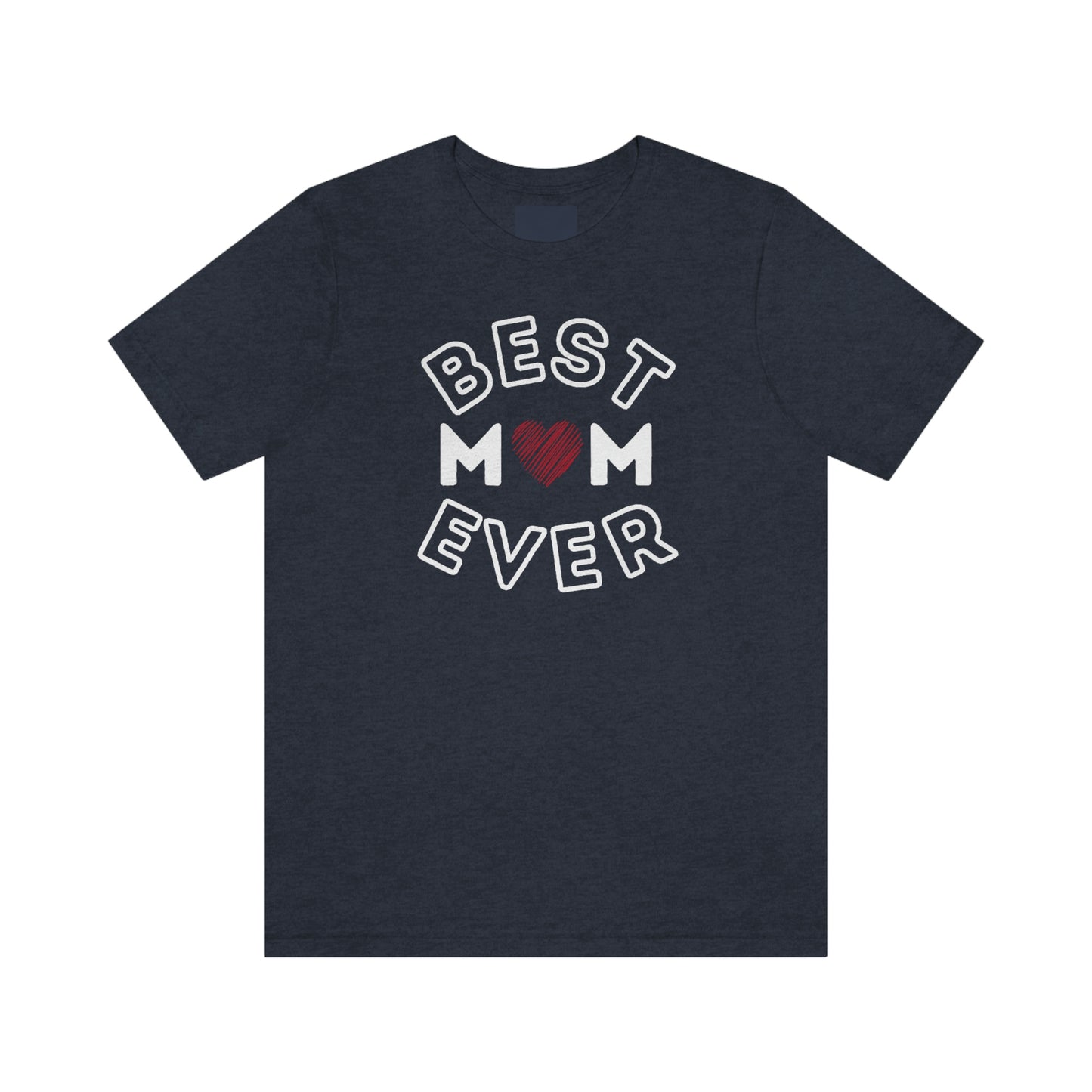 Best Mom Ever Shirt, Mothers day shirt, gift for mom, Mom birthday gift, Mothers day t shirts, Mothers shirts, Best mothers day gifta