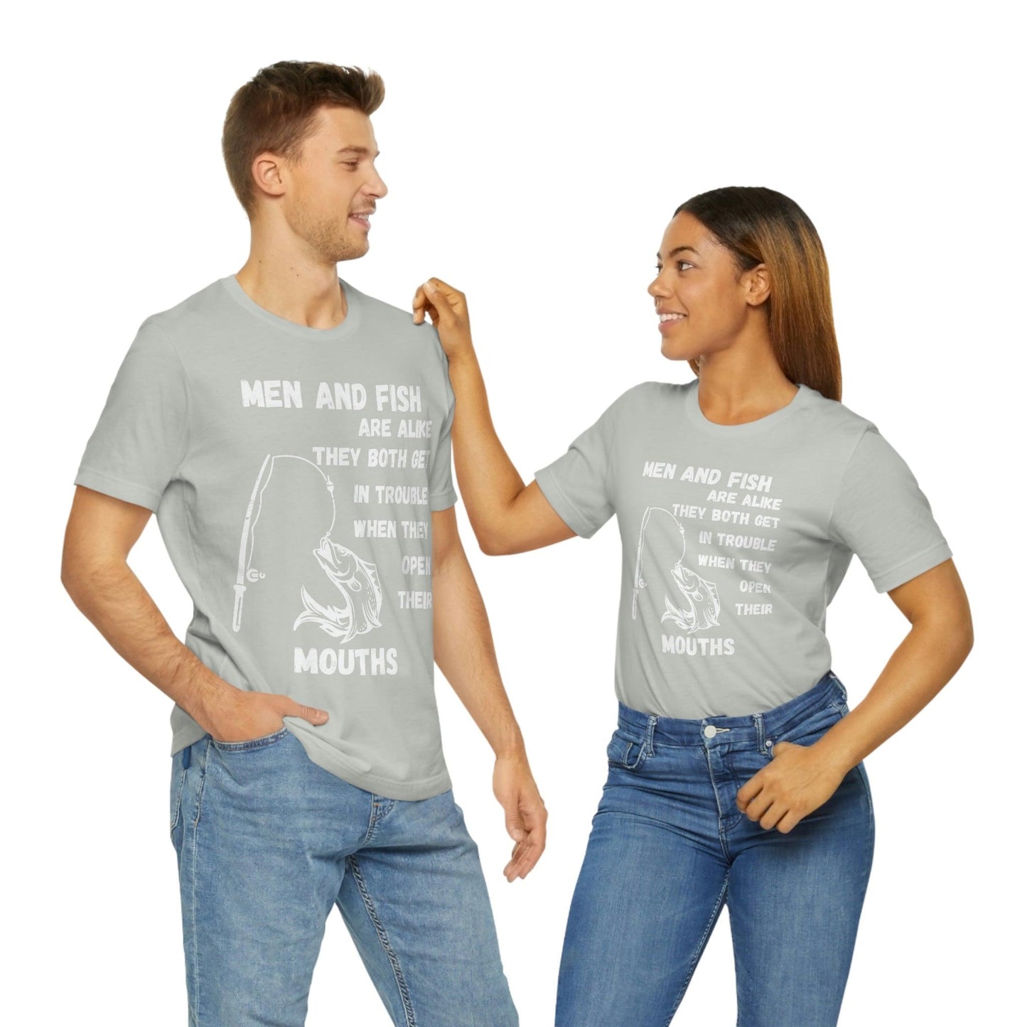 Men and Fish are Alike - Funny fishing shirt