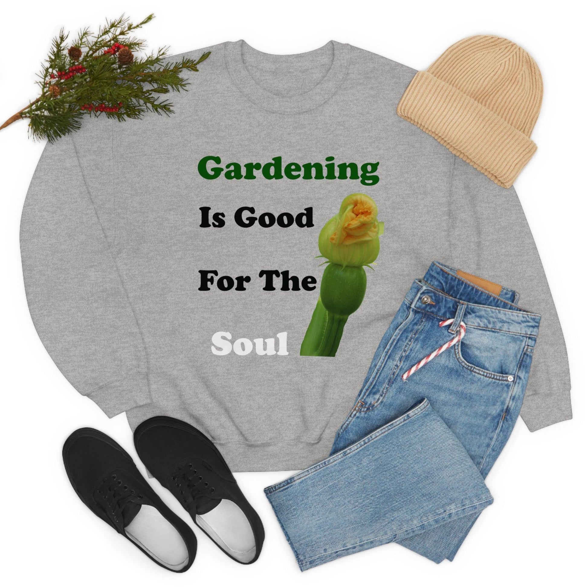 Gardening is good for the soul Sweatshirt - Giftsmojo