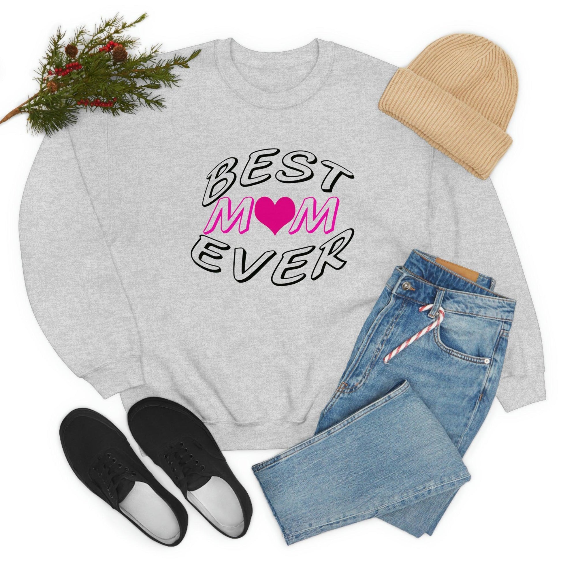 Best Mom Ever Sweatshirt - Giftsmojo