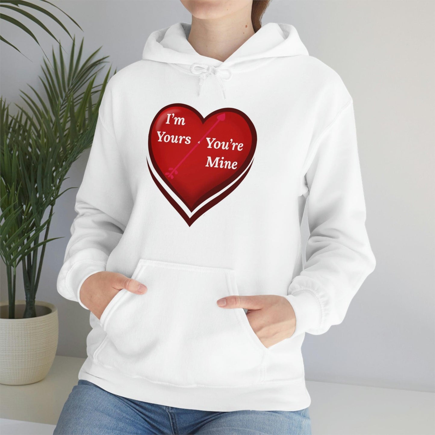 I'm Yours and You're Mine Heart Hooded Sweatshirt - Giftsmojo