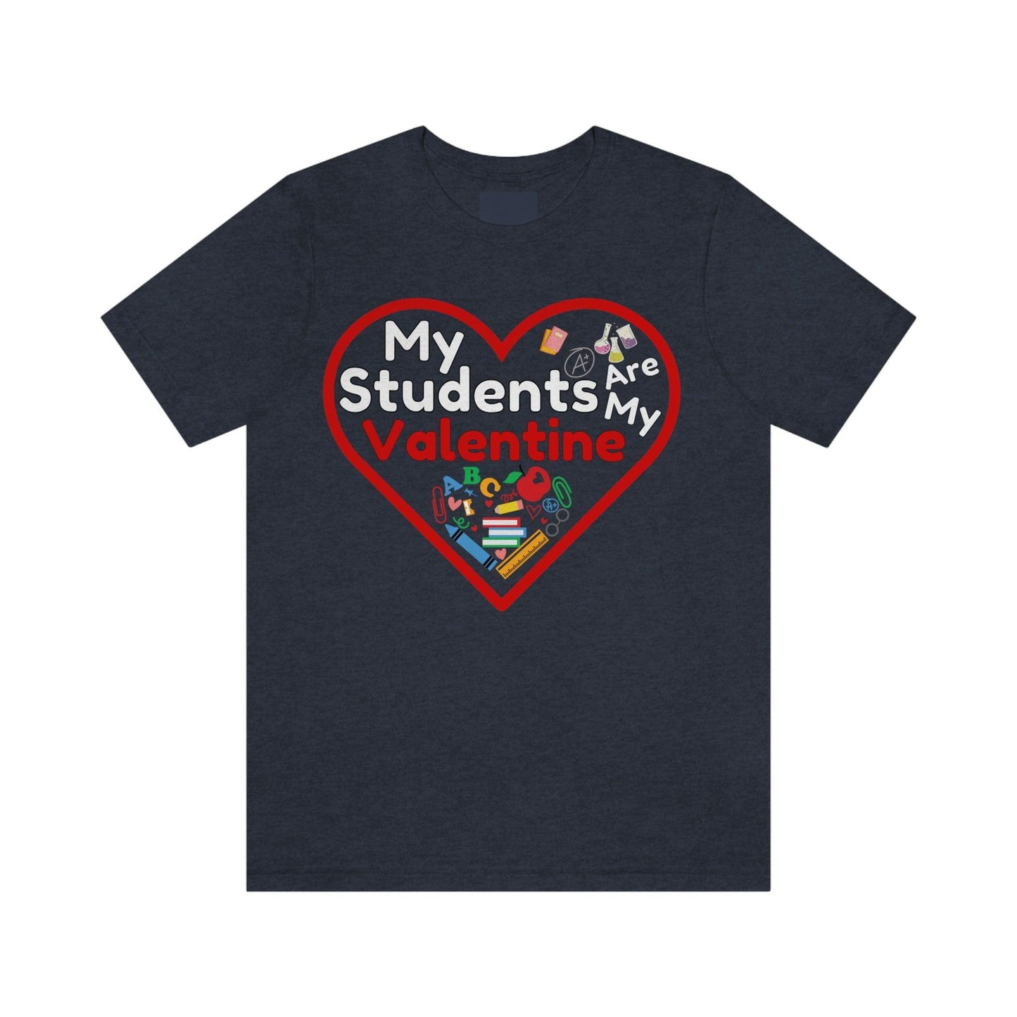 My Students are My Valentine - Giftsmojo