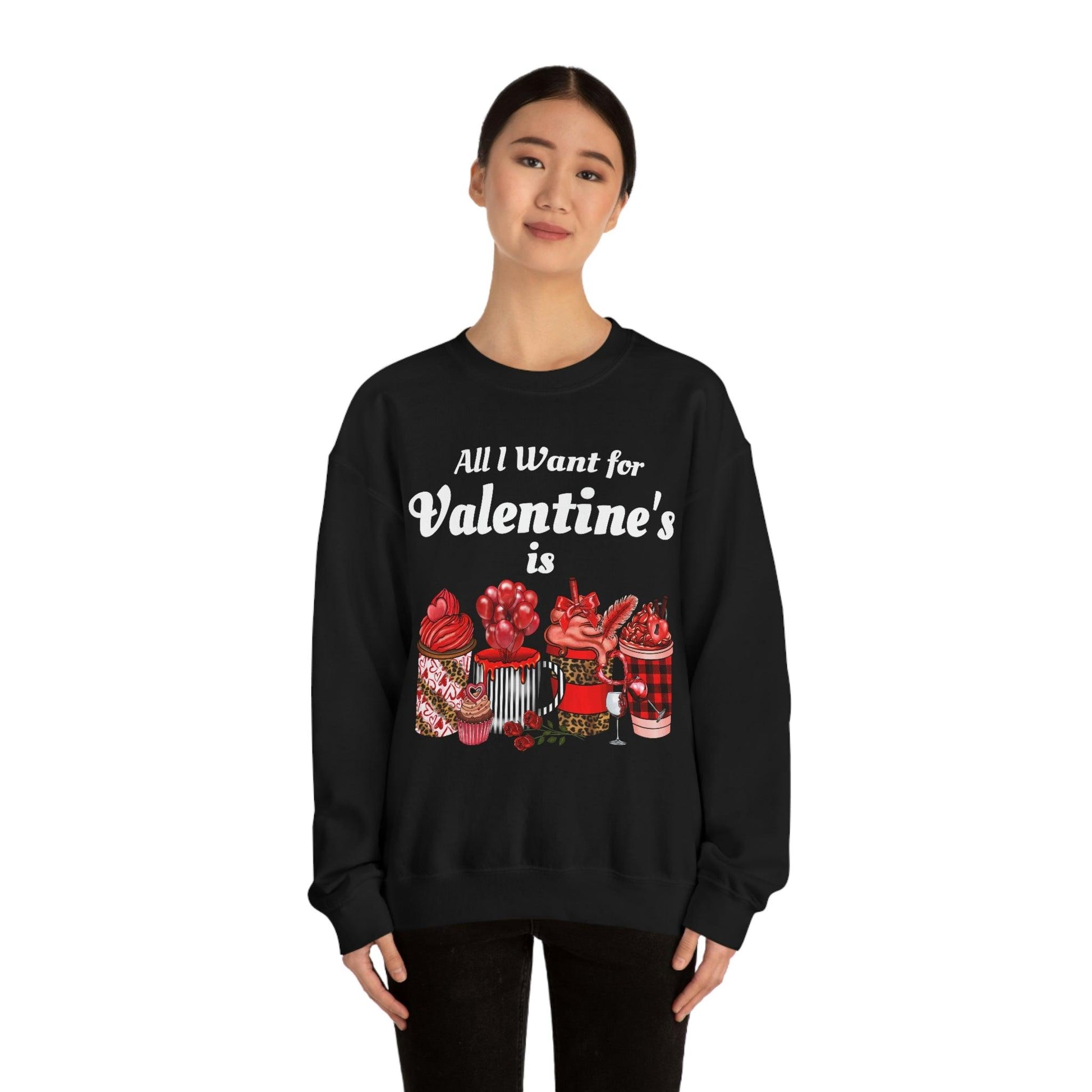 All I want for Valentines is Coffee Sweatshirt - Giftsmojo