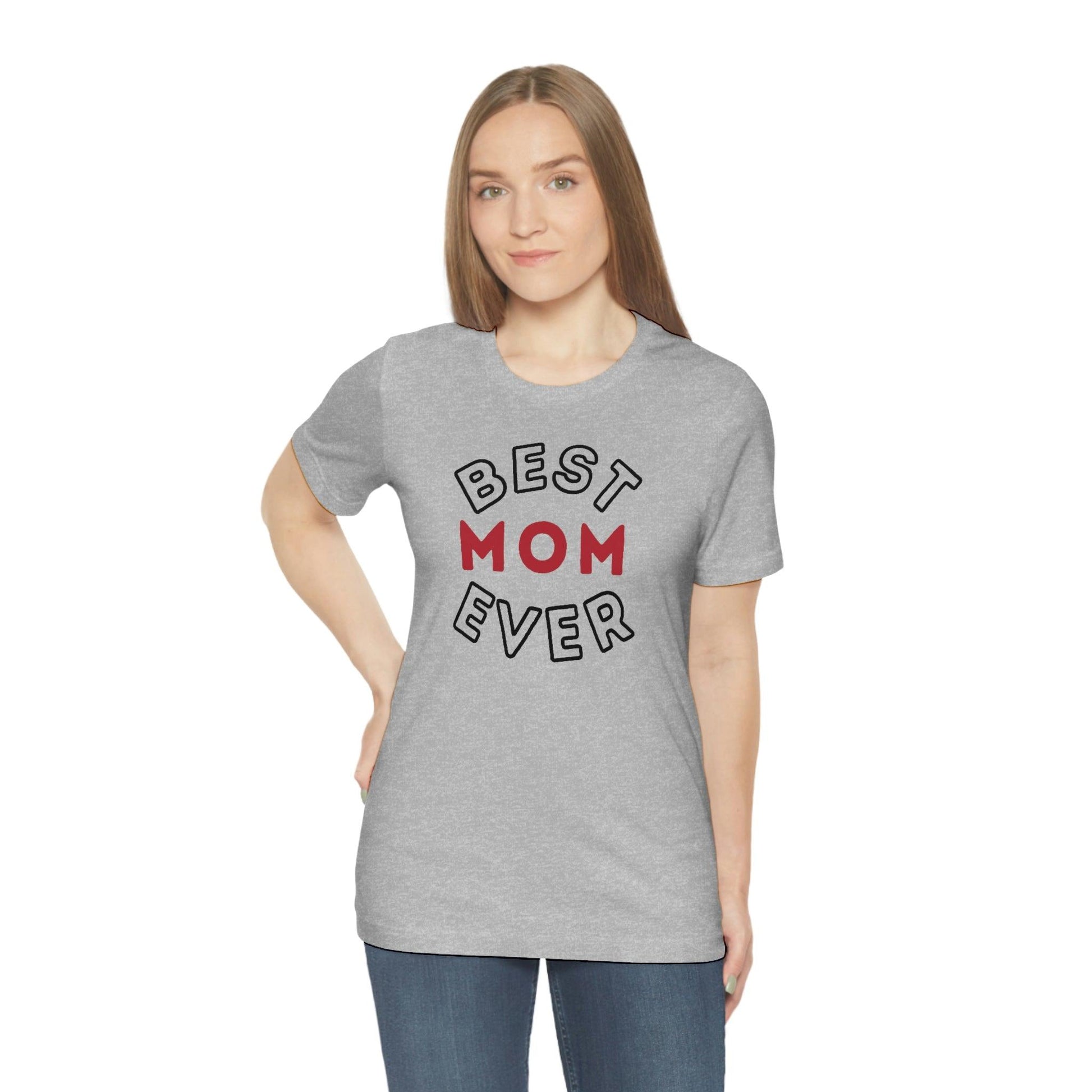 Best Mom Ever Shirt, Mothers day shirt, gift for mom, Mom birthday gift, Mothers day t shirts, Mothers shirts, Best mothers day gifta - Giftsmojo