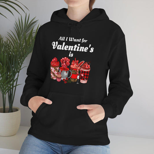 All I want for Valentine's is Coffee Hooded Sweatshirt - Giftsmojo