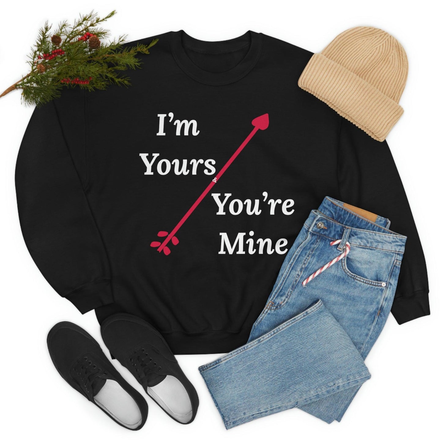 I'm Yours and You're Mine Sweatshirt - Giftsmojo