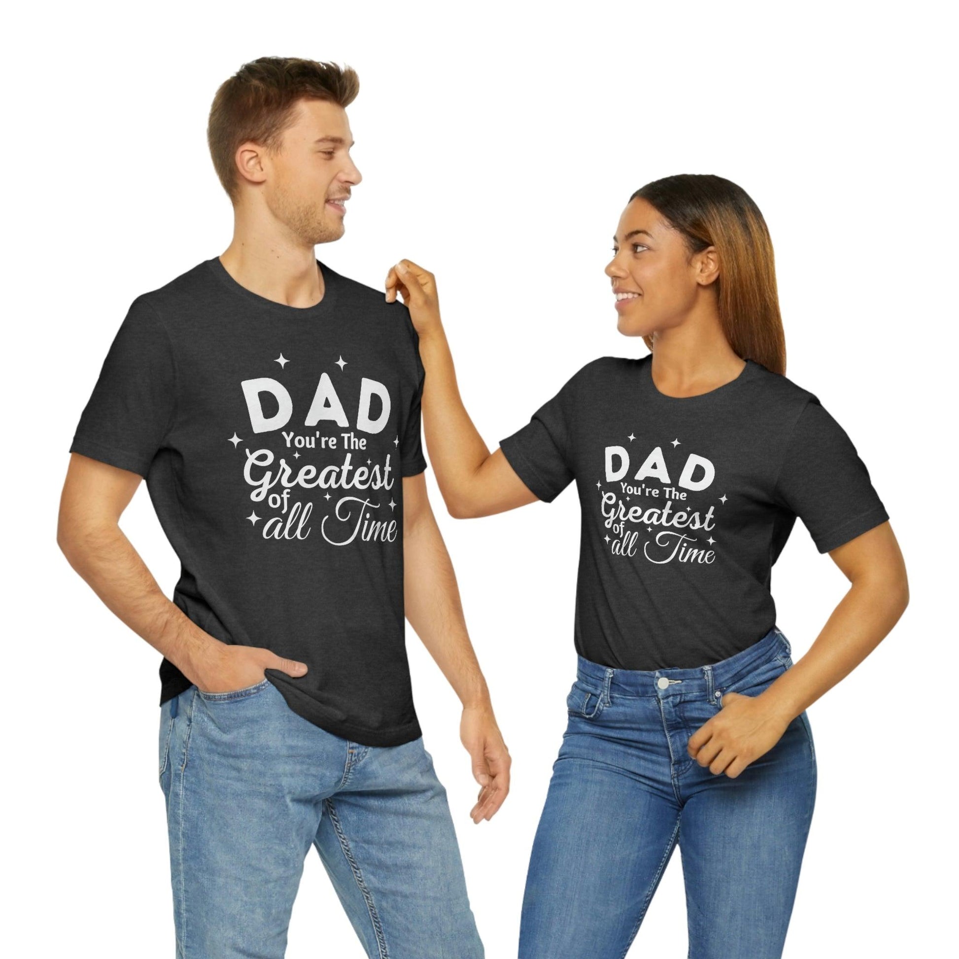 Dad Gift - Best Dad Gift - Dad You're the Greatest of all time Shirt - Dad Shirt - Funny Fathers Gift Dad Birthday Gift - Giftsmojo