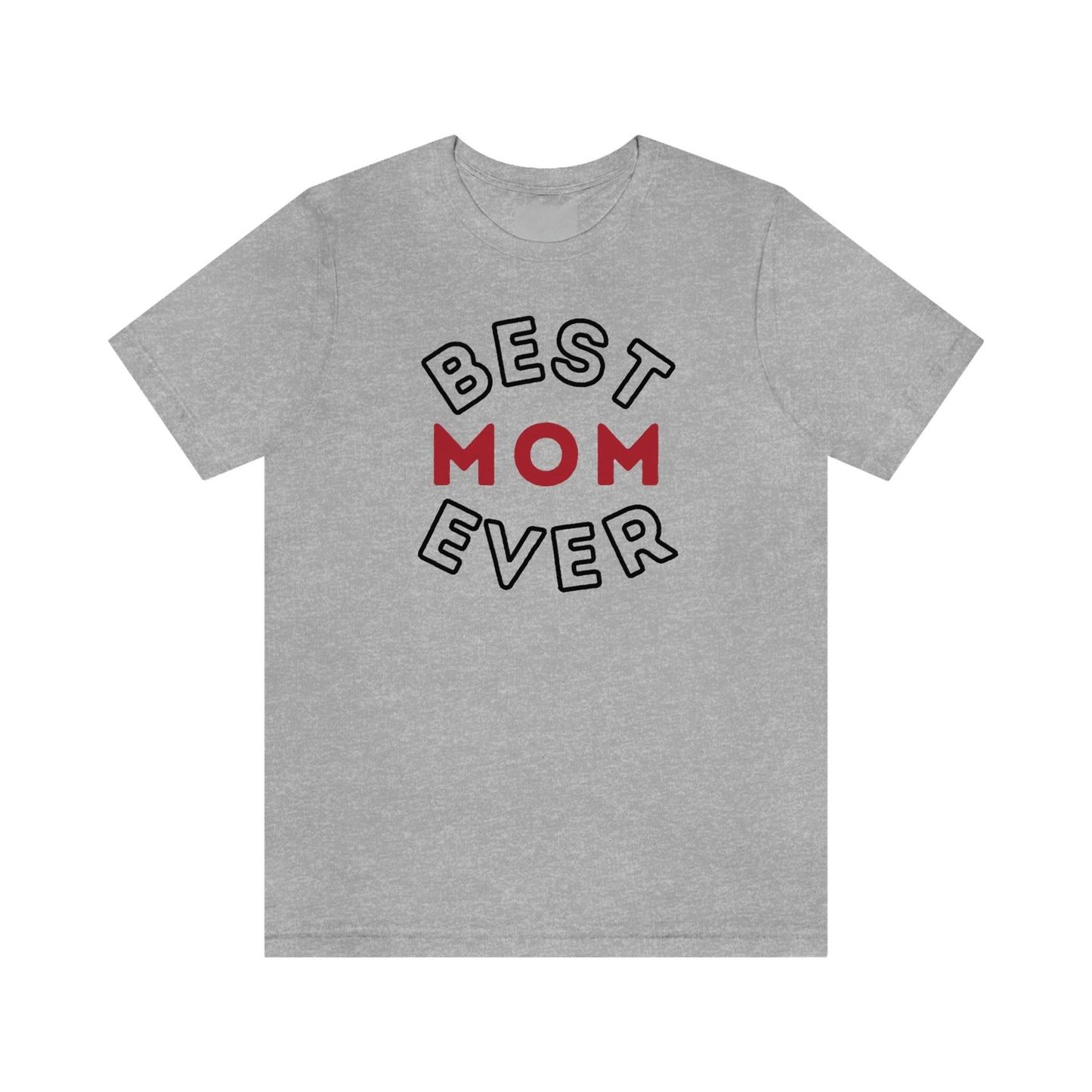 Best Mom Ever Shirt, Mothers day shirt, gift for mom, Mom birthday gift, Mothers day t shirts, Mothers shirts, Best mothers day gifta - Giftsmojo