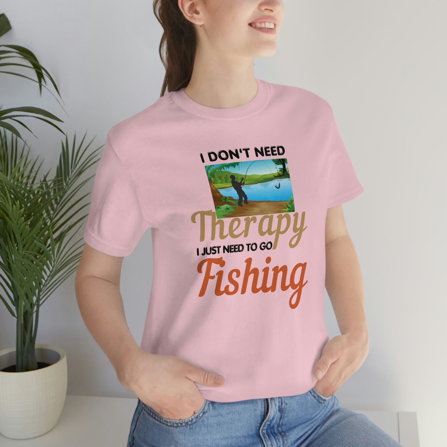 Fishing T-shirt dad shirt dad gift outdoor lover gift - fishing gift nature lover shirt I don't need therapy I just need to go Fishing shirt