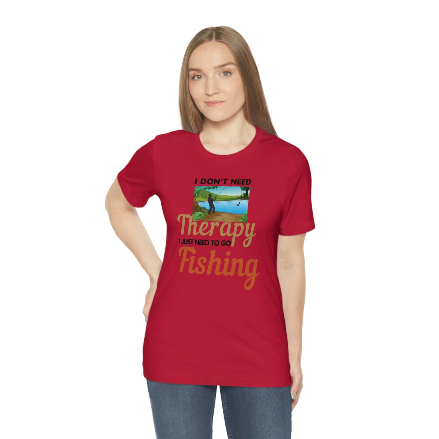 Fishing T-shirt dad shirt dad gift outdoor lover gift - fishing gift nature lover shirt I don't need therapy I just need to go Fishing shirt