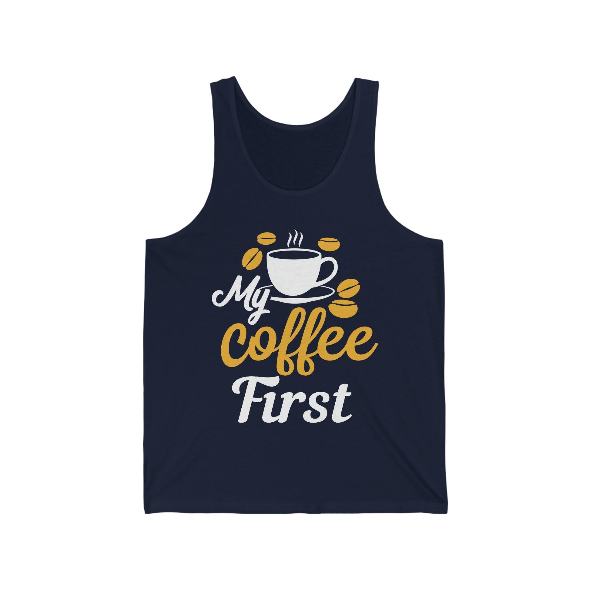 My coffee first Tank - Giftsmojo