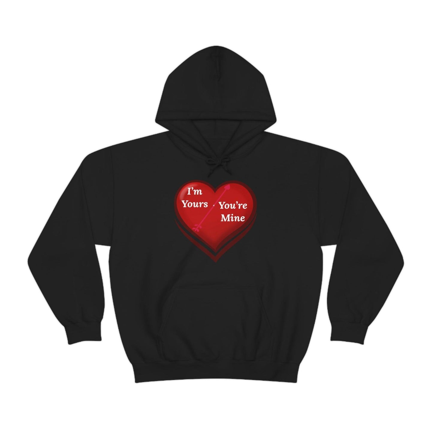 I'm Yours and You're Mine Heart Hooded Sweatshirt - Giftsmojo