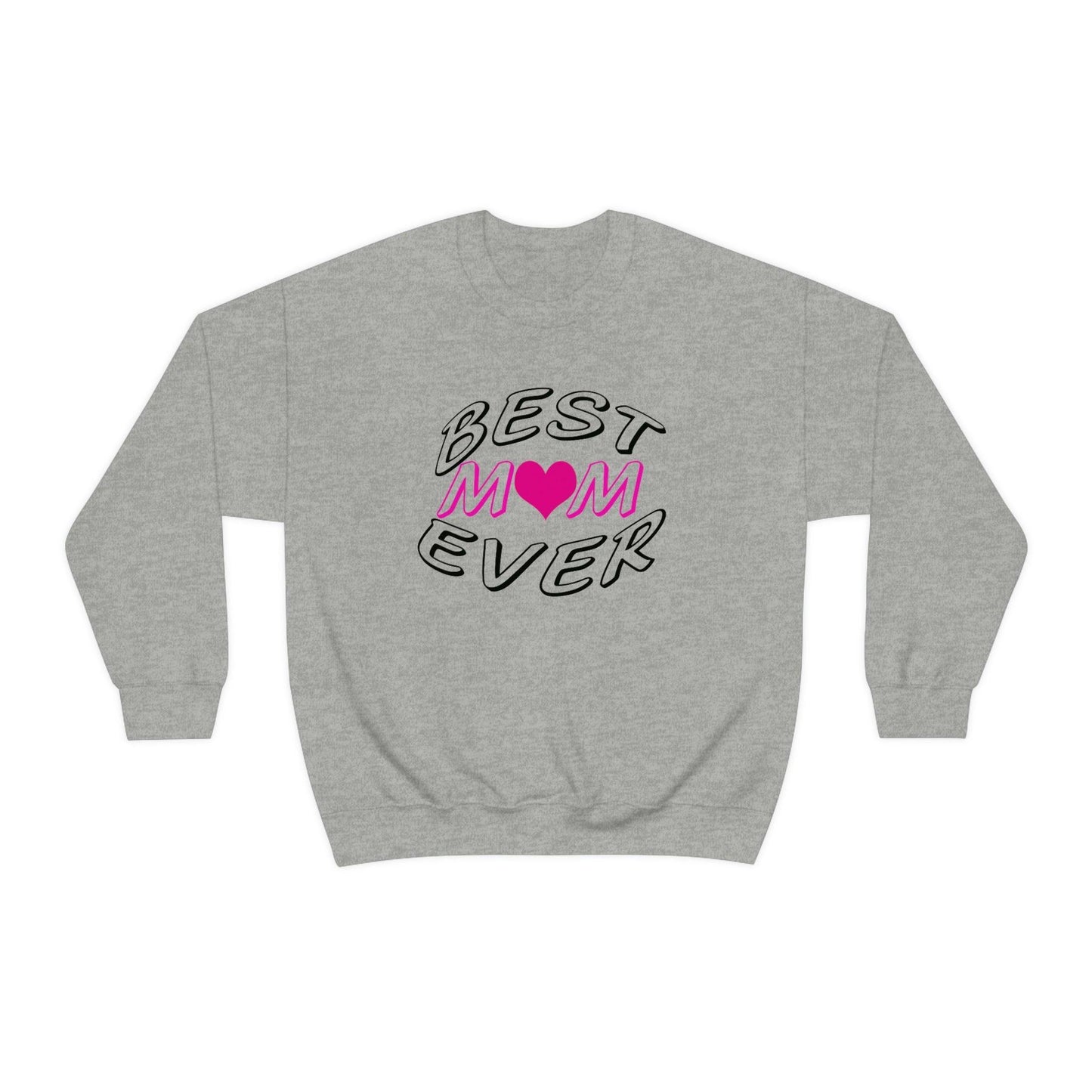 Best Mom Ever Sweatshirt - Giftsmojo