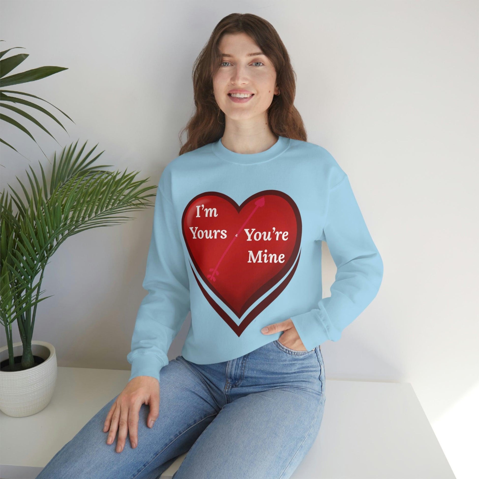 I'm Yours and You're Mine Heart Sweatshirt - Giftsmojo