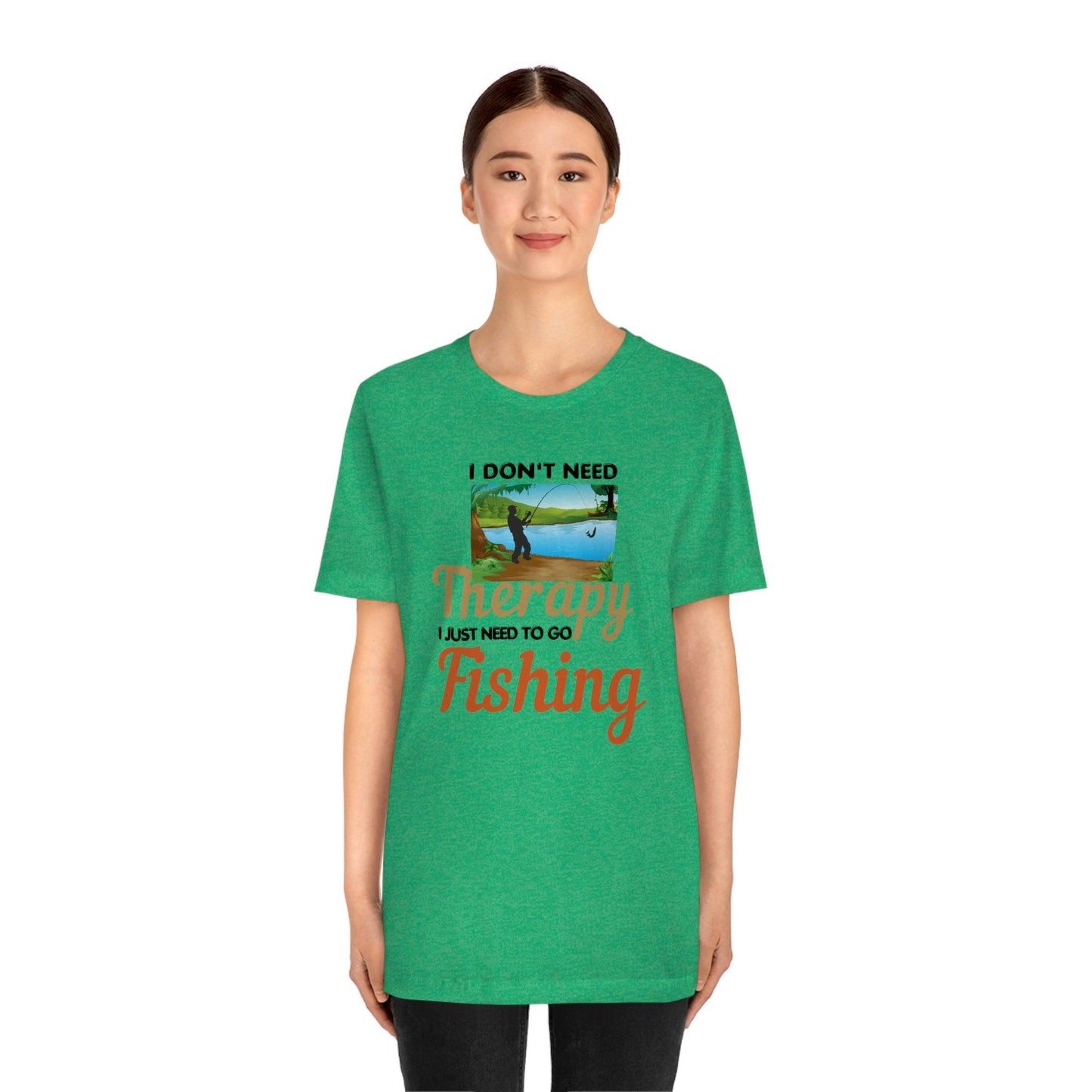 Fishing T-shirt dad shirt dad gift outdoor lover gift - fishing gift nature lover shirt I don't need therapy I just need to go Fishing shirt - Giftsmojo