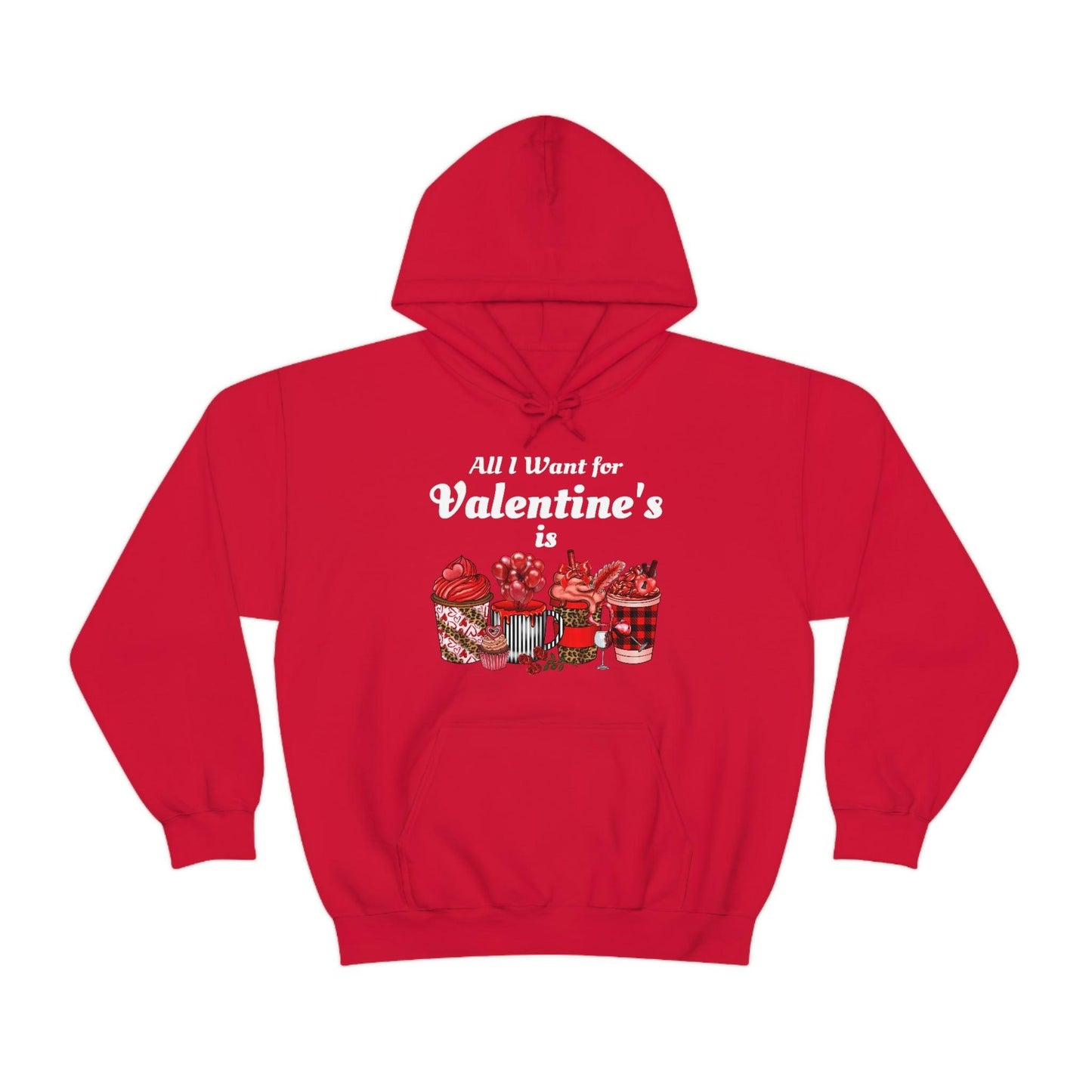 All I want for Valentine's is Coffee Hooded Sweatshirt - Giftsmojo