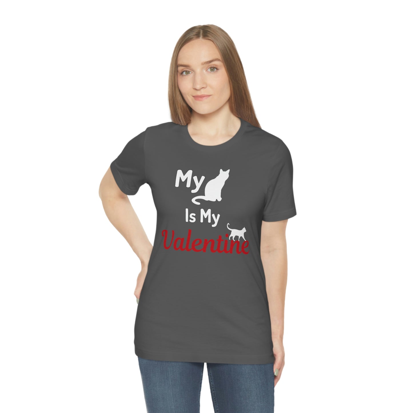 My Cat is My Valentine, Pet lover Valentine shirt - Cute cat lover shirt - gift for cat lovers