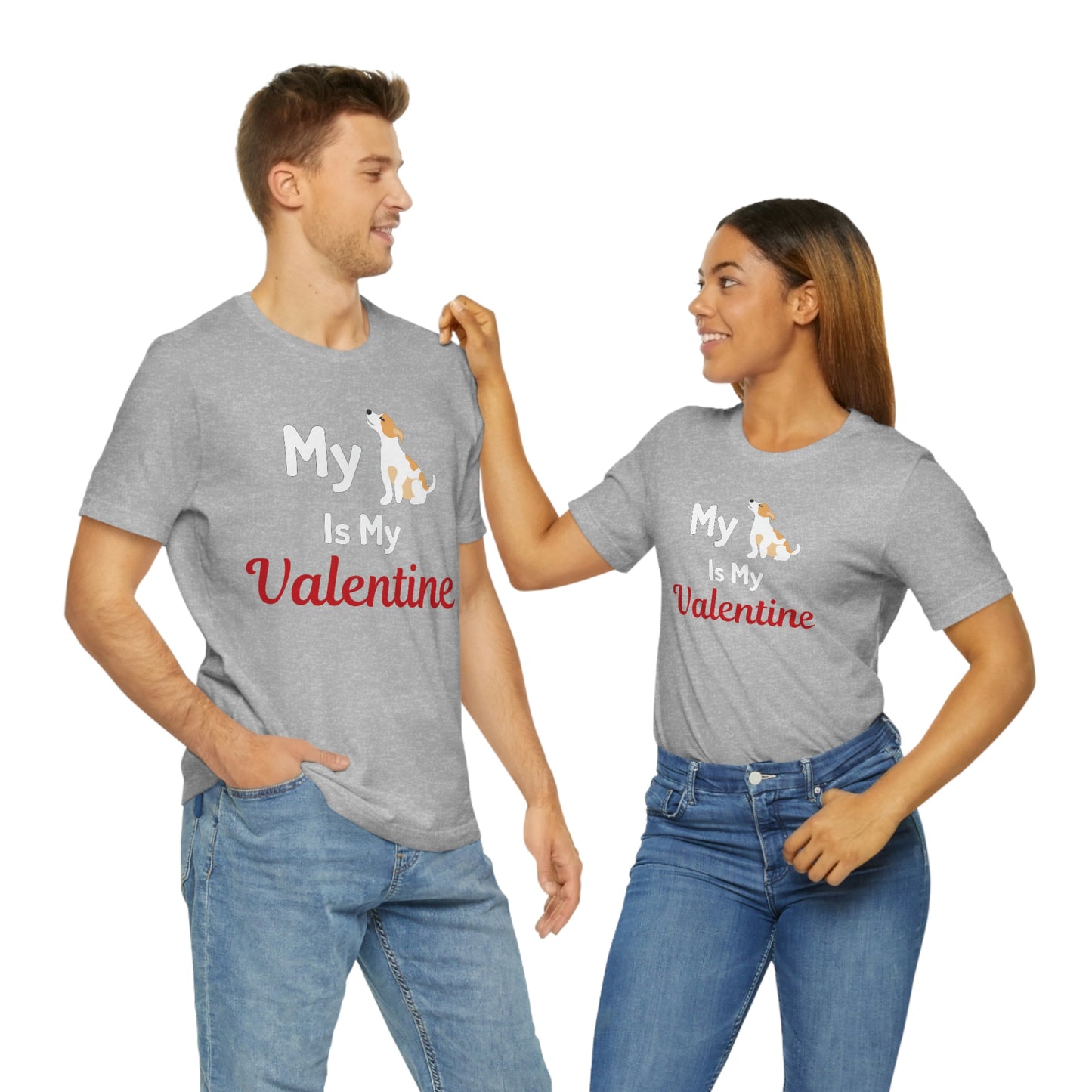 My Dog is My Valentine, Pet lover Valentine shirt - Dog lover gift - gift for pet lovers