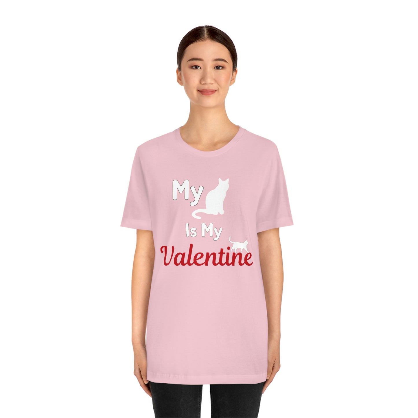 My Cat is My Valentine, Pet lover Valentine shirt - Cute cat lover shirt - gift for cat lovers