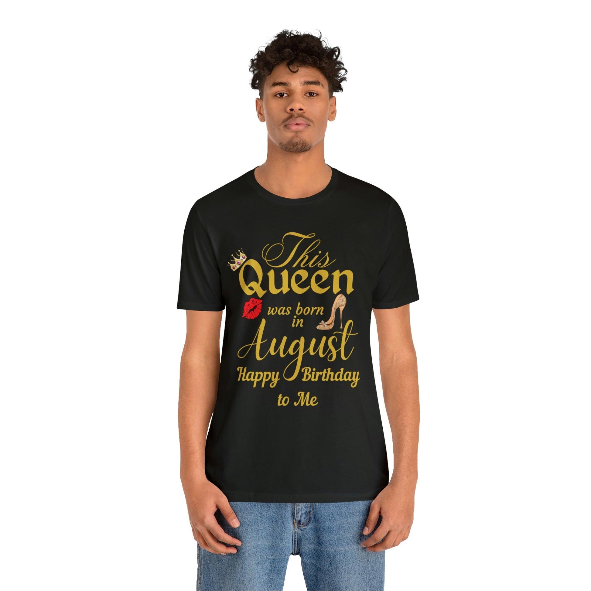 Birthday Queen Shirt, Gift for birthday, This Queen was born in August shirt, Funny Queen shirt, funny Birthday shirt, birthday gift - Giftsmojo