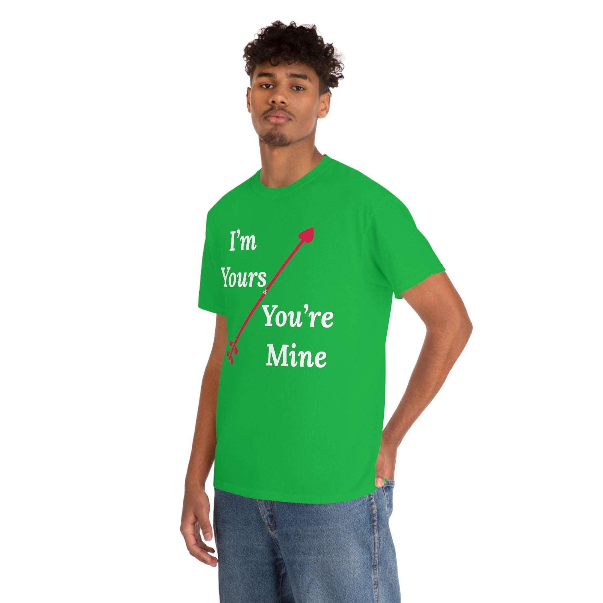 I'm Yours and You're Mine Cotton Tee - Giftsmojo