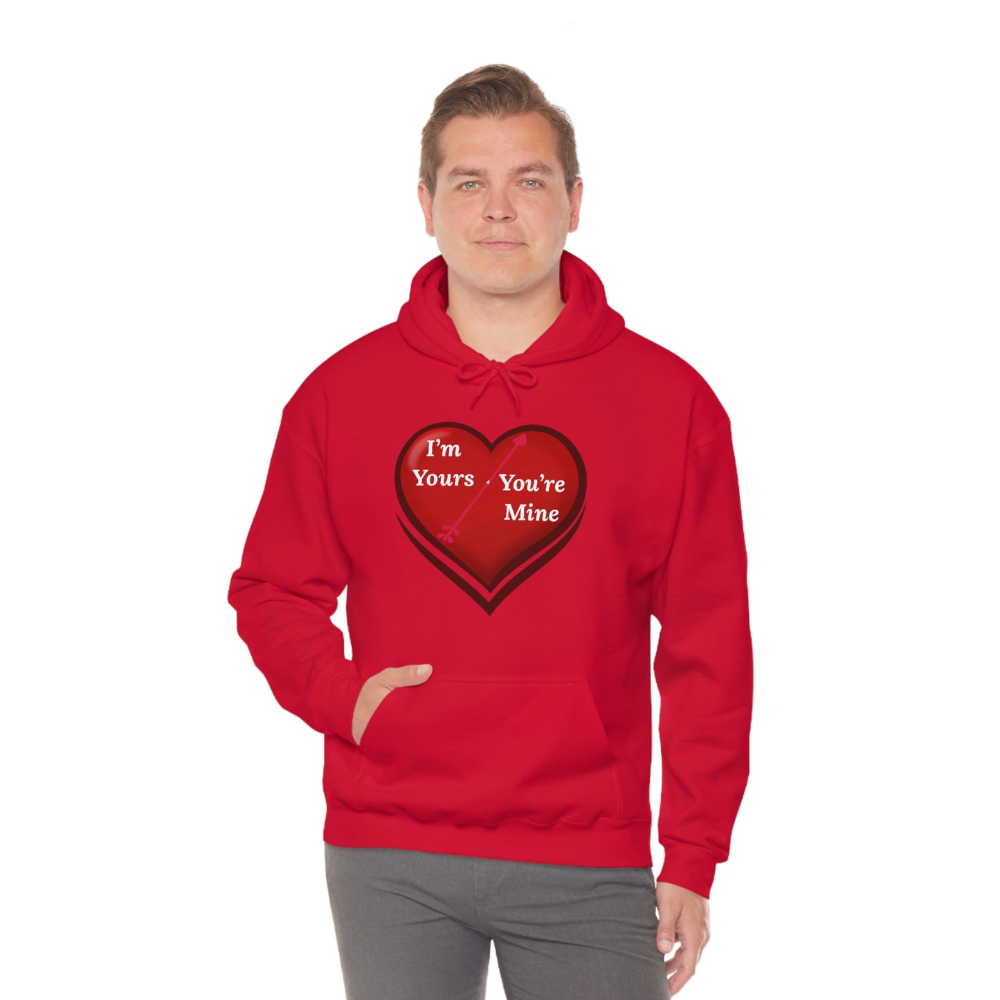 I'm Yours and You're Mine Heart Hooded Sweatshirt