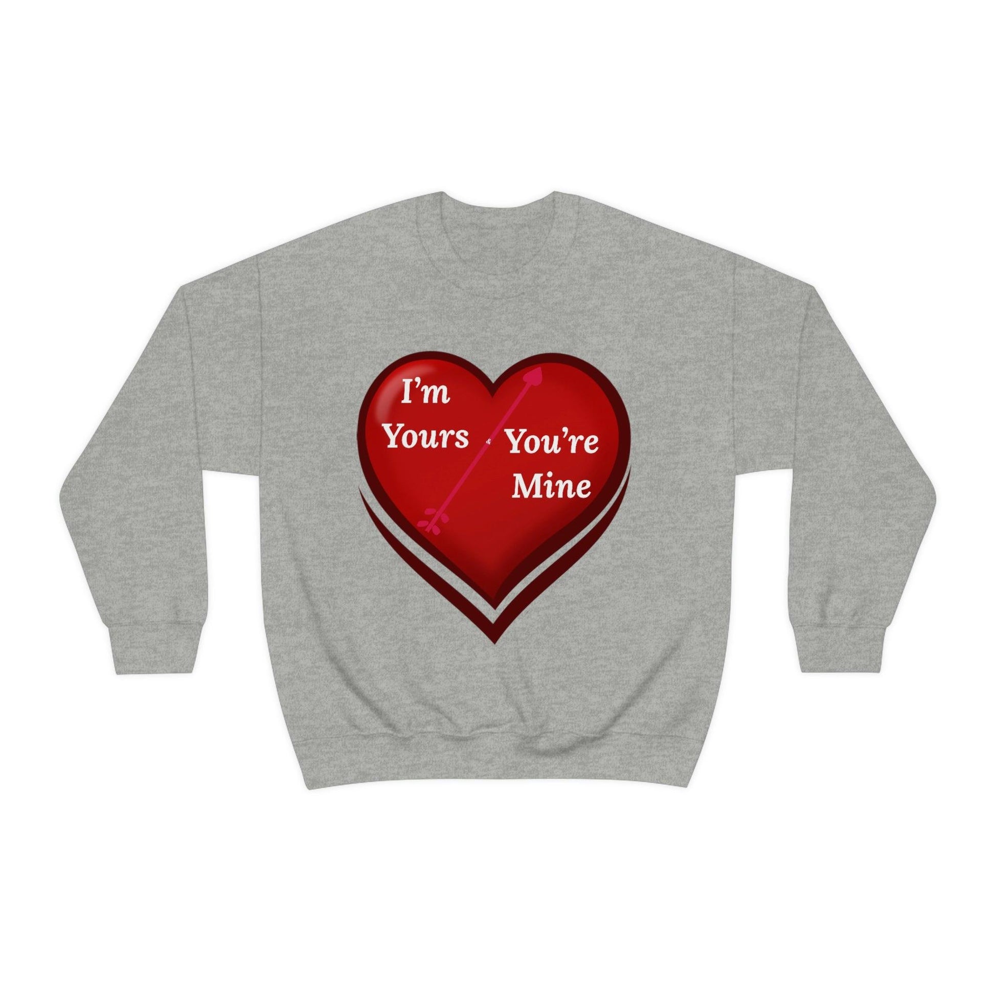 I'm Yours and You're Mine Heart Sweatshirt - Giftsmojo