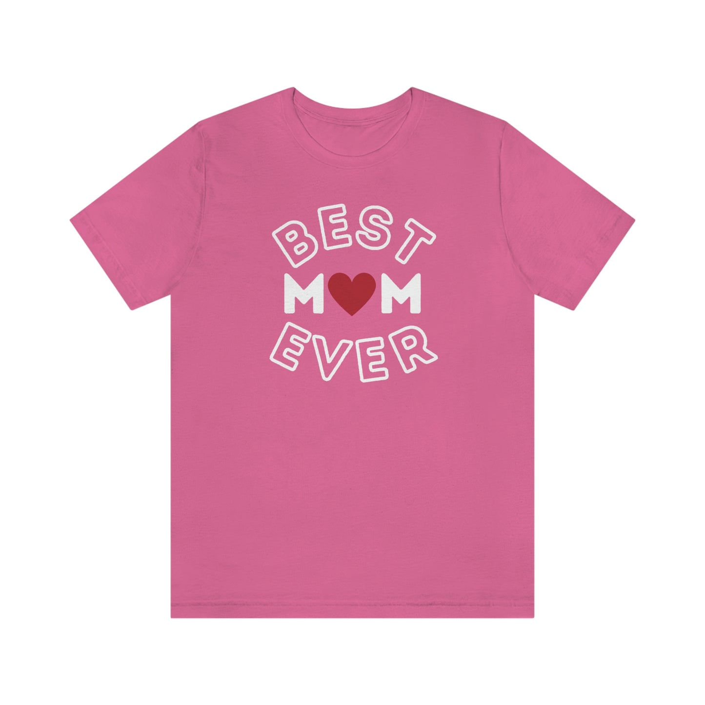 Best Mom Ever Shirt, Mothers day shirt, gift for mom, Mom birthday gift, Mothers day t shirts, Mothers shirts, Best mothers day gifta