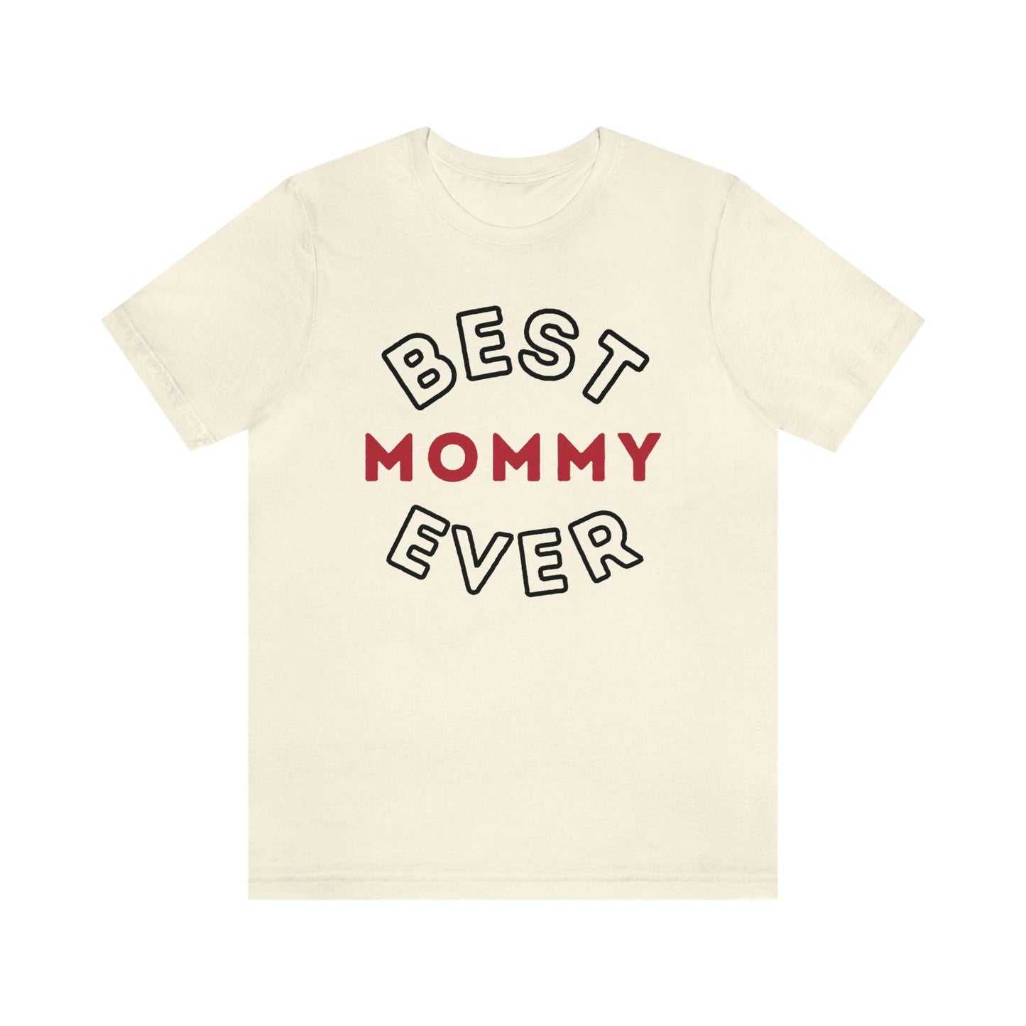 Best Mom Ever Shirt, Mothers day shirt, gift for mom, Mom birthday gift, Mothers day t shirts, Mothers shirts, Best mothers day gifta - Giftsmojo